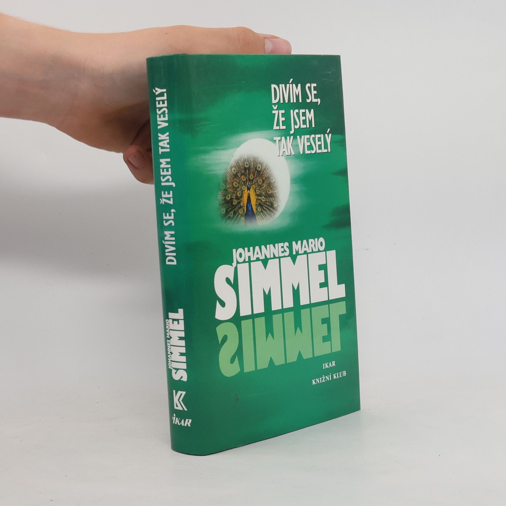 Johannes Mario Simmel Divím se, že jsem tak veselý