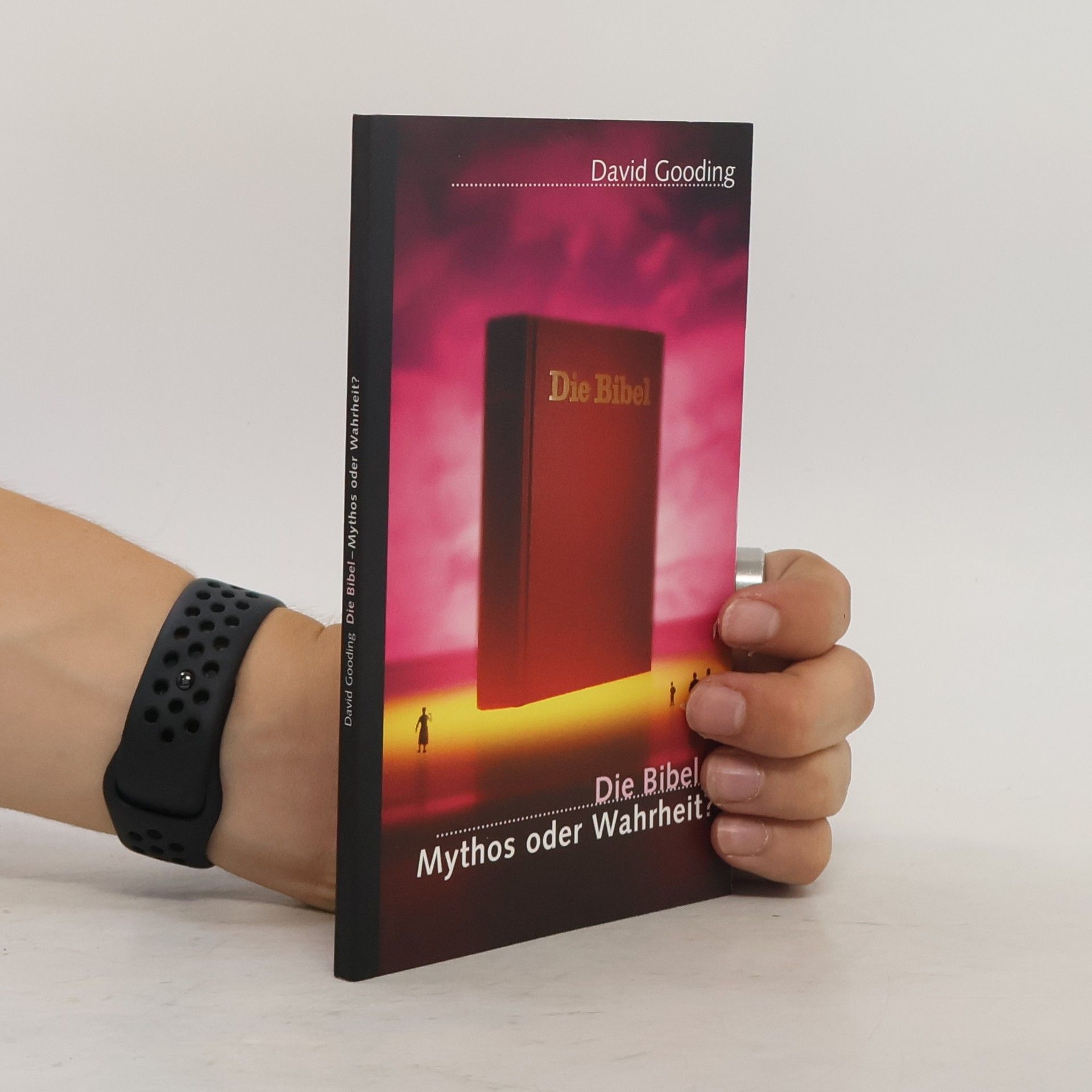 Die Bibel - Mythos oder Wahrheit?