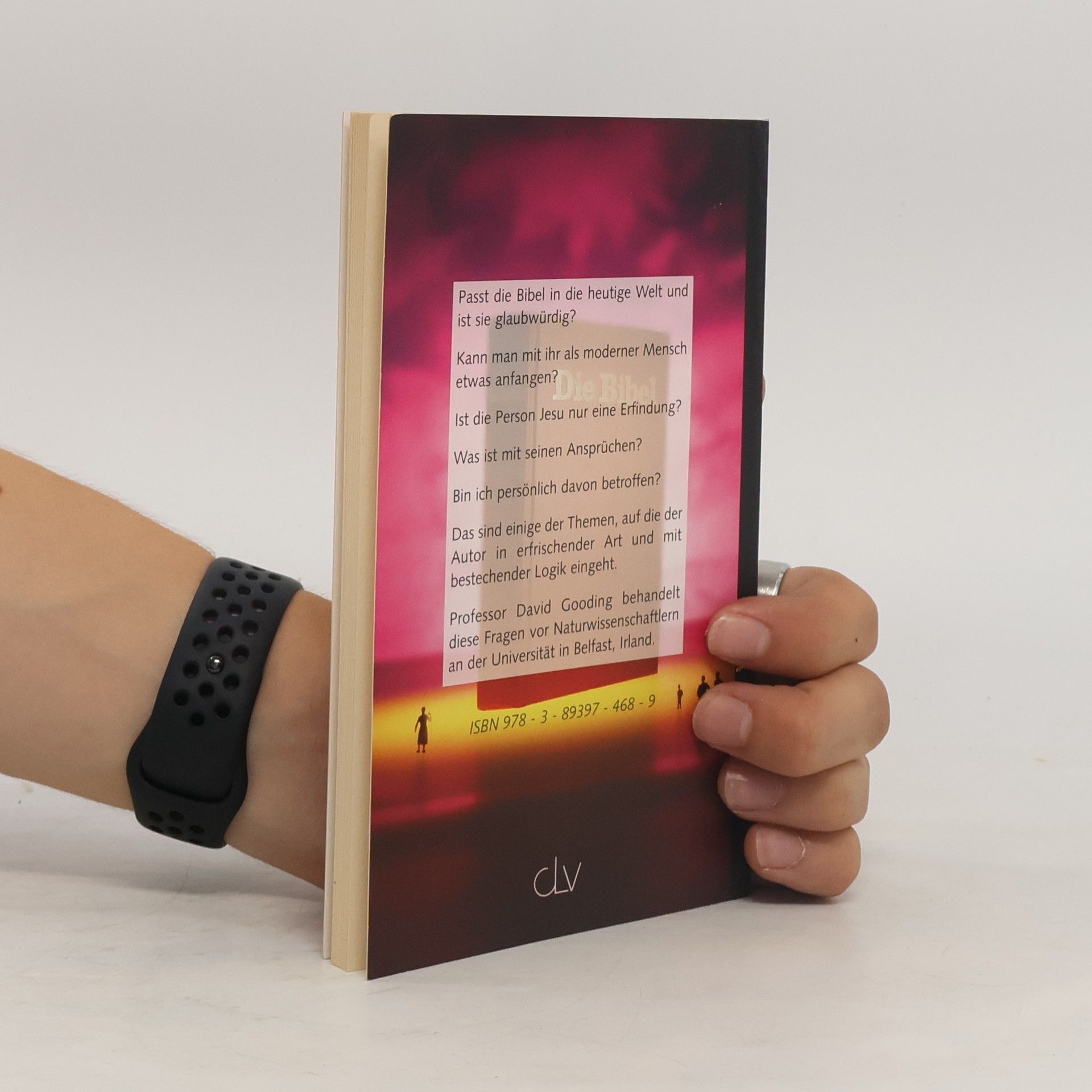 David Willoughby Gooding Die Bibel - Mythos oder Wahrheit?