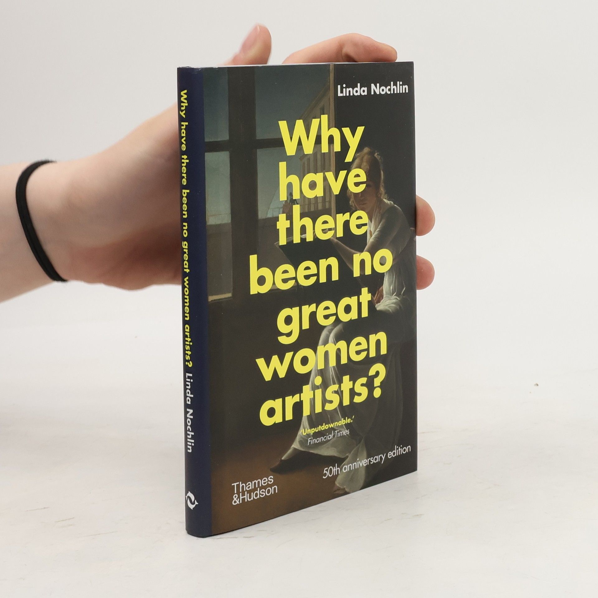Linda Nochlin Why Have There Been No Great Women Artists?