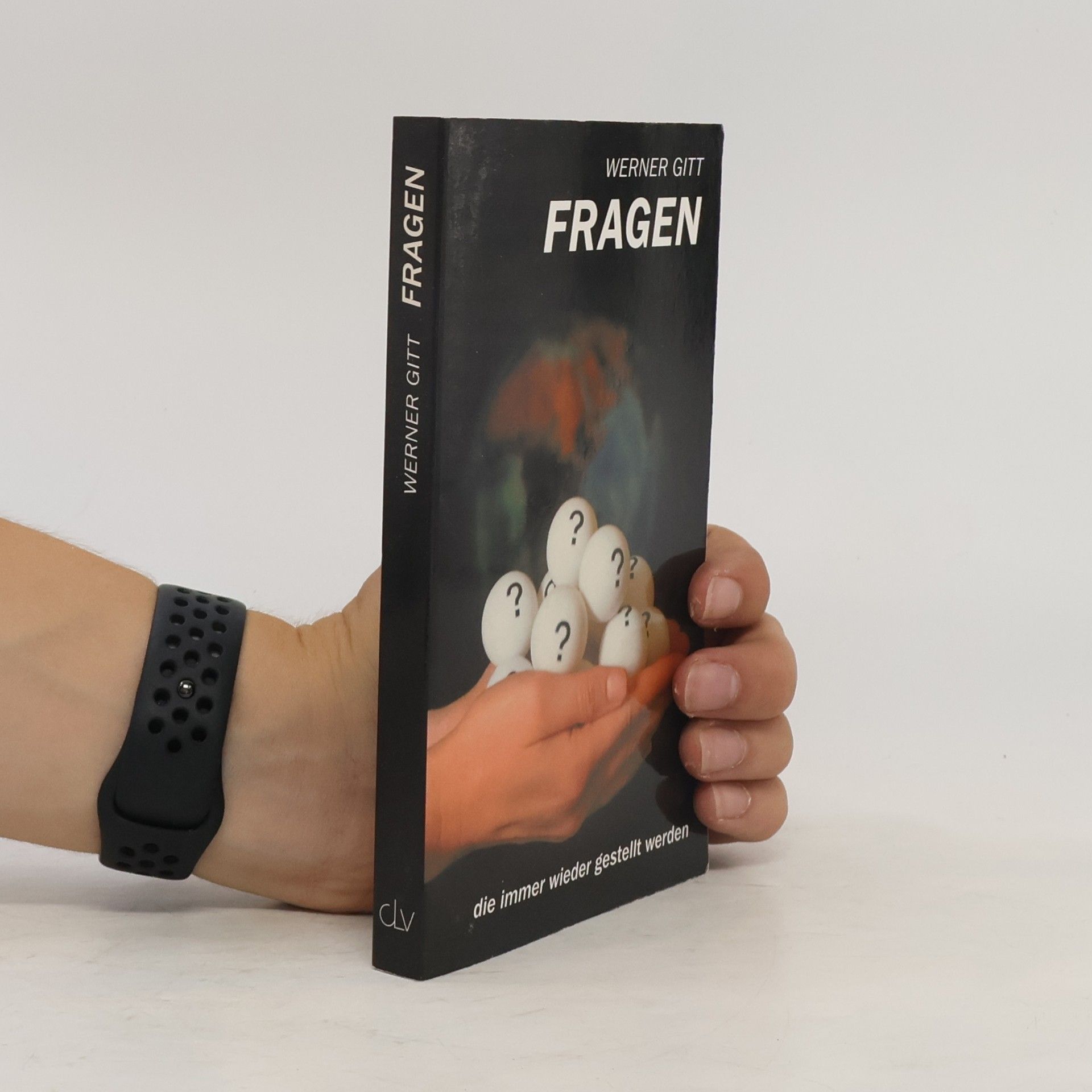 Werner Gitt Fragen - die immer wieder gestellt werden