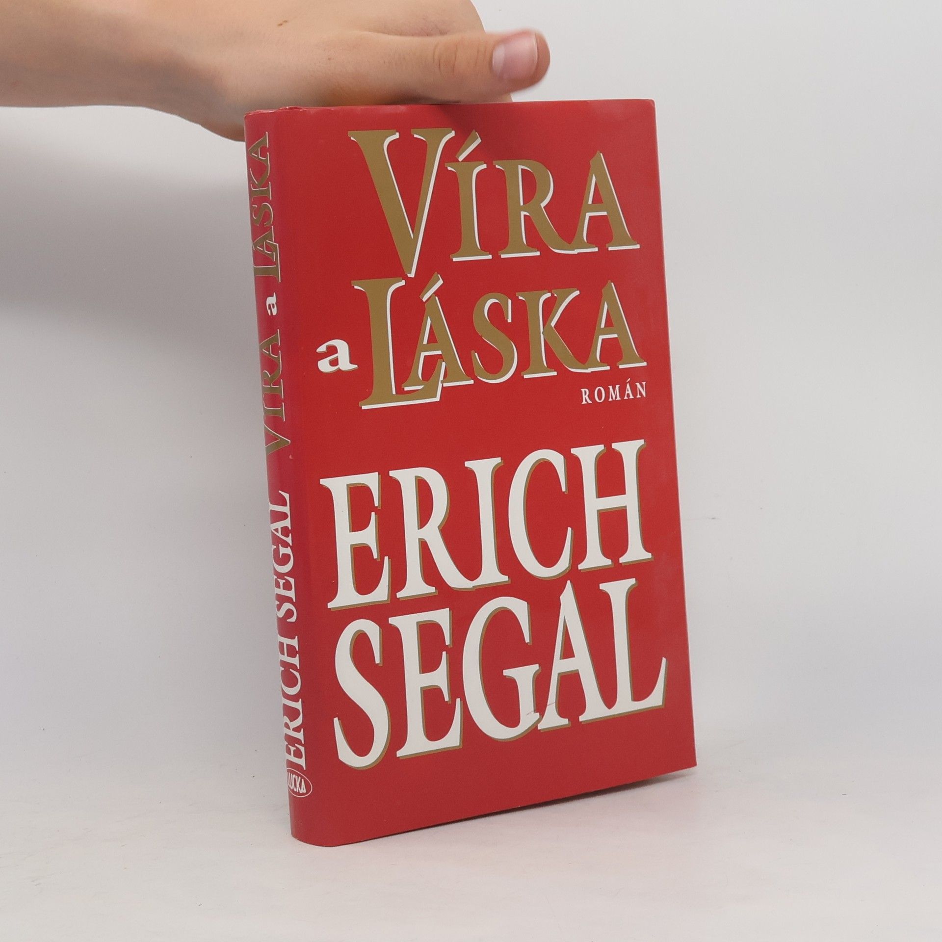 Erich Segal Víra a láska