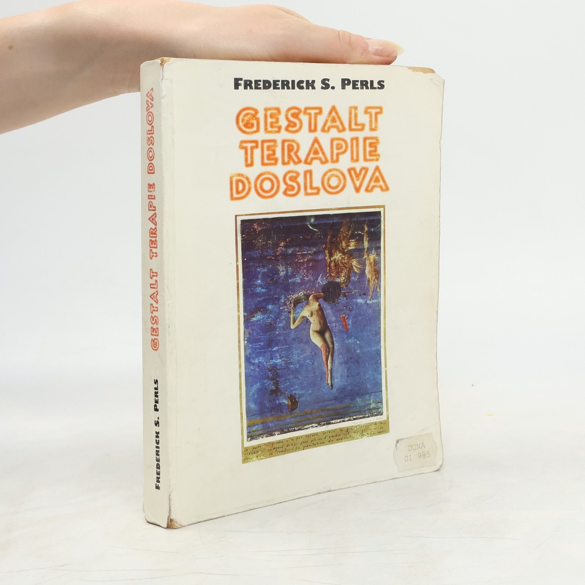 Frederick S. Frederick Salomon Perls Gestalt terapie doslova