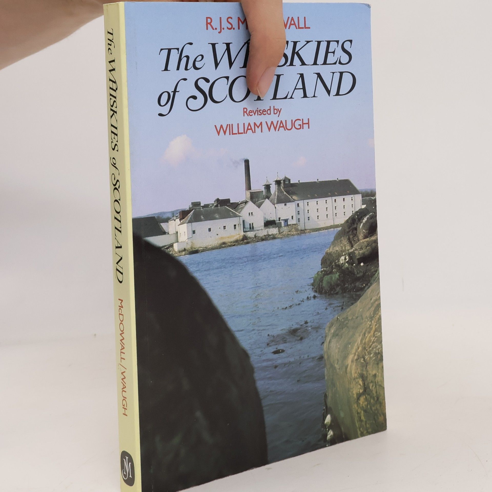 Robert John Stewart McDowall The Whiskies of Scotland