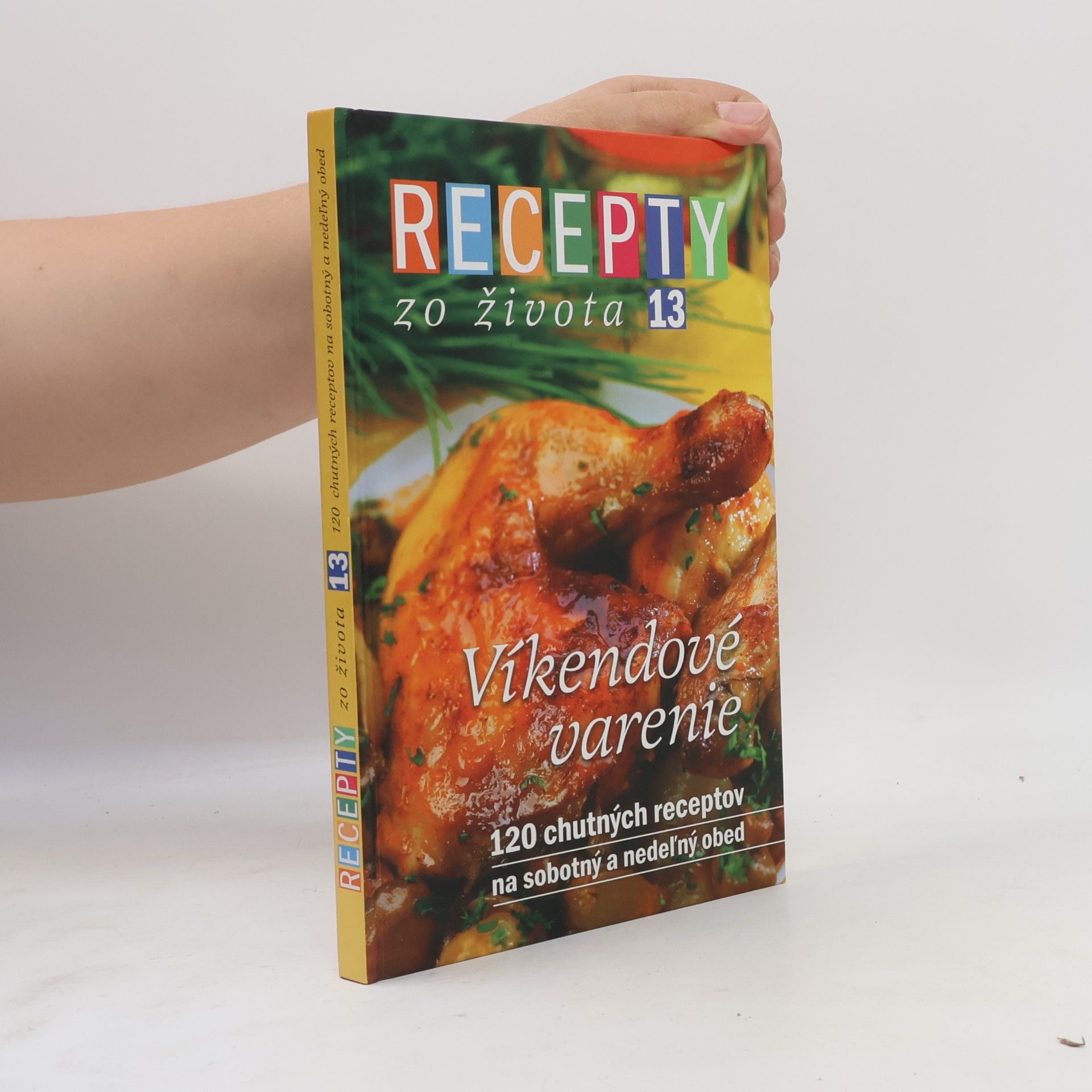 Recepty zo života 13. Víkendové varenie