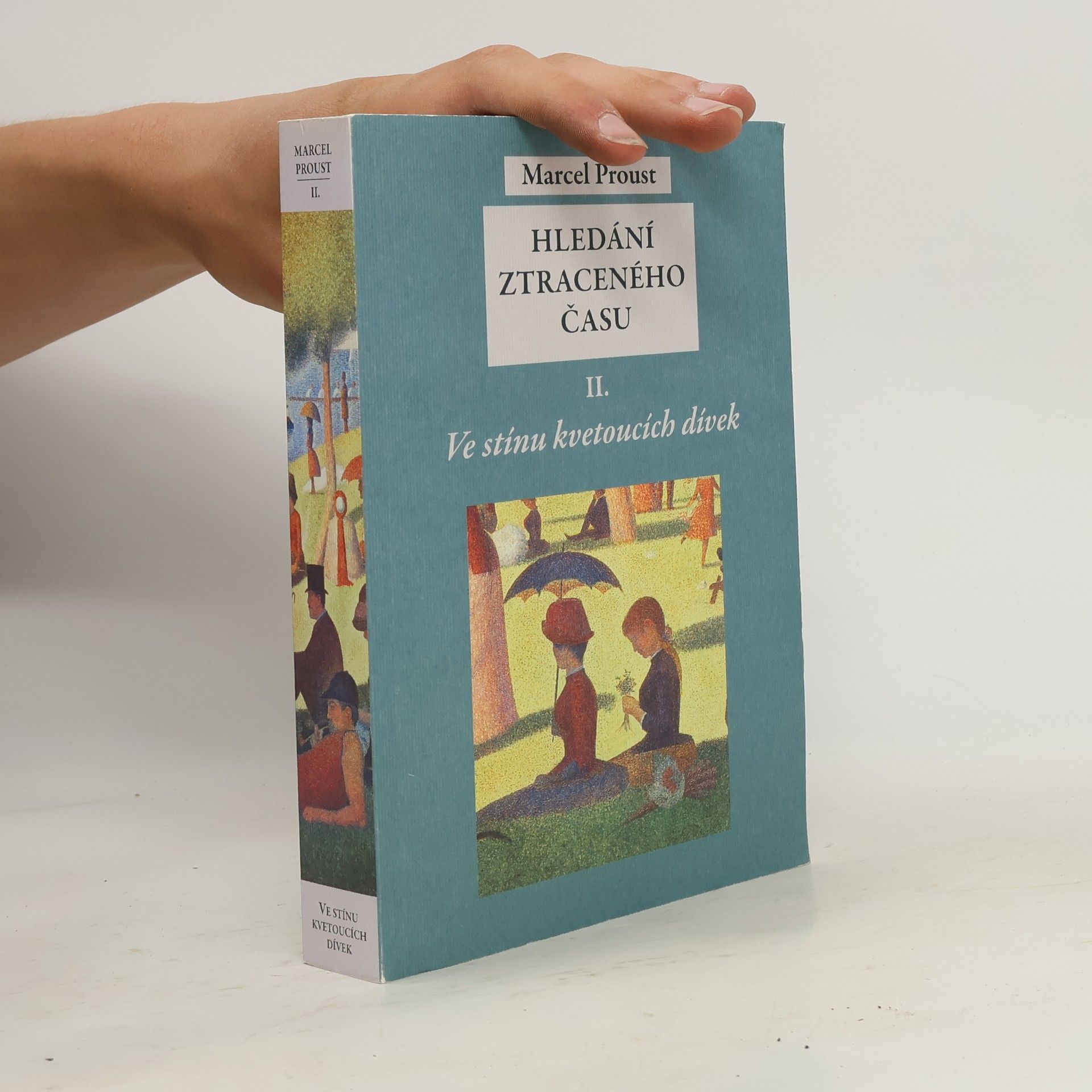 Marcel Proust Hledání ztraceného času II. Ve stínu kvetoucích dívek