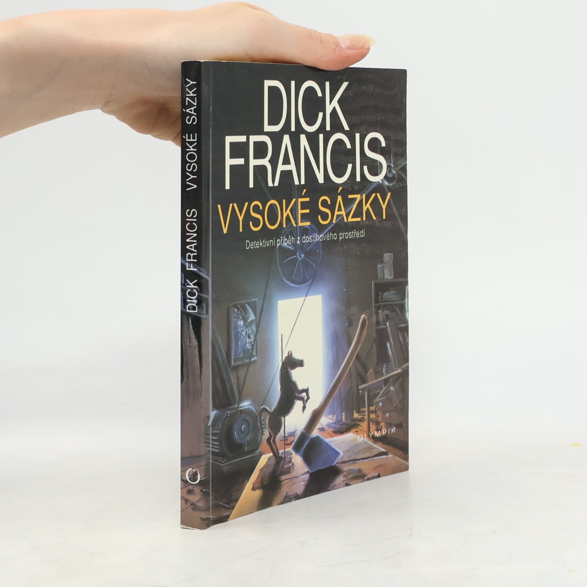 Dick Francis Vysoké sázky
