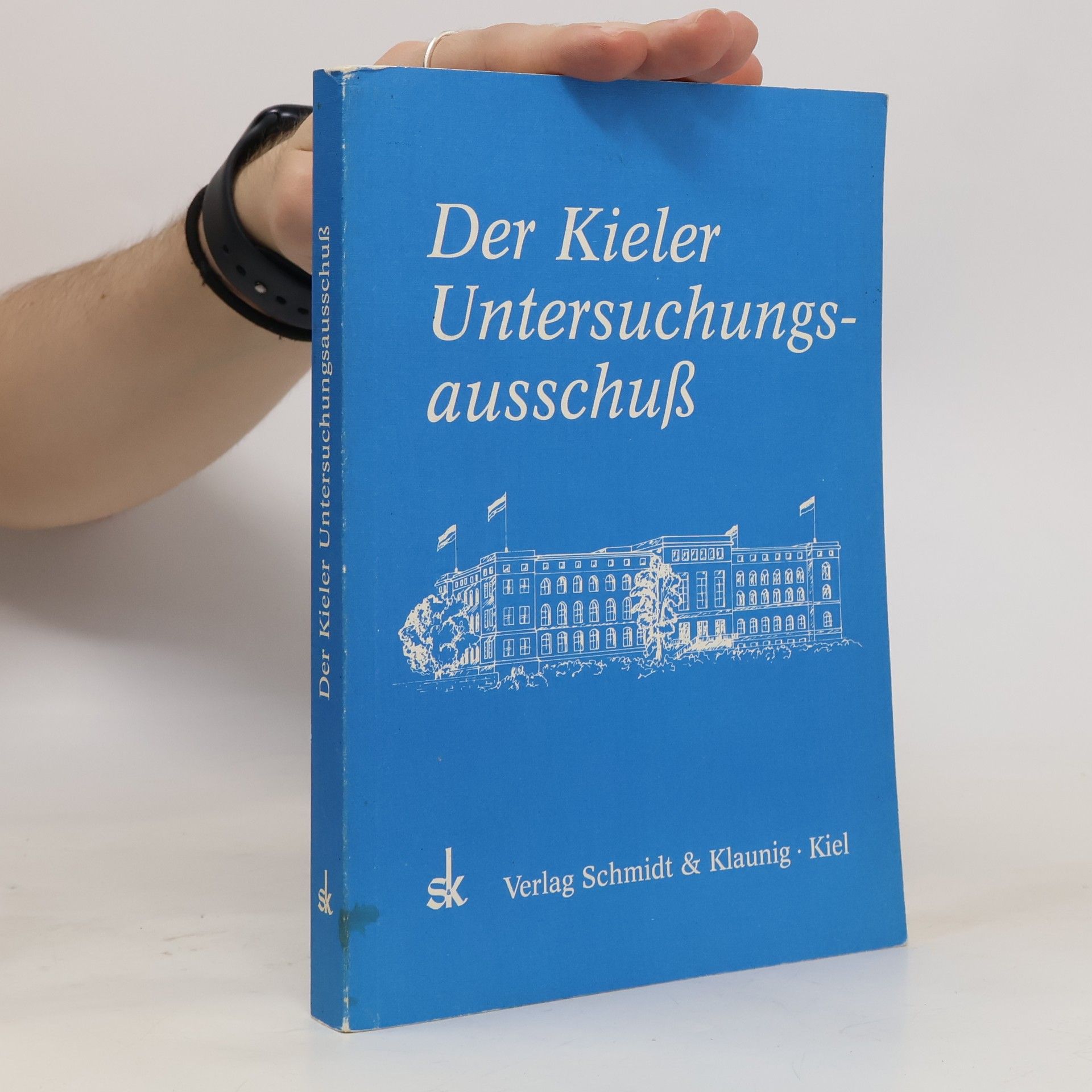 Autorenkollektiv Der Kieler Untersuchungsausschuss