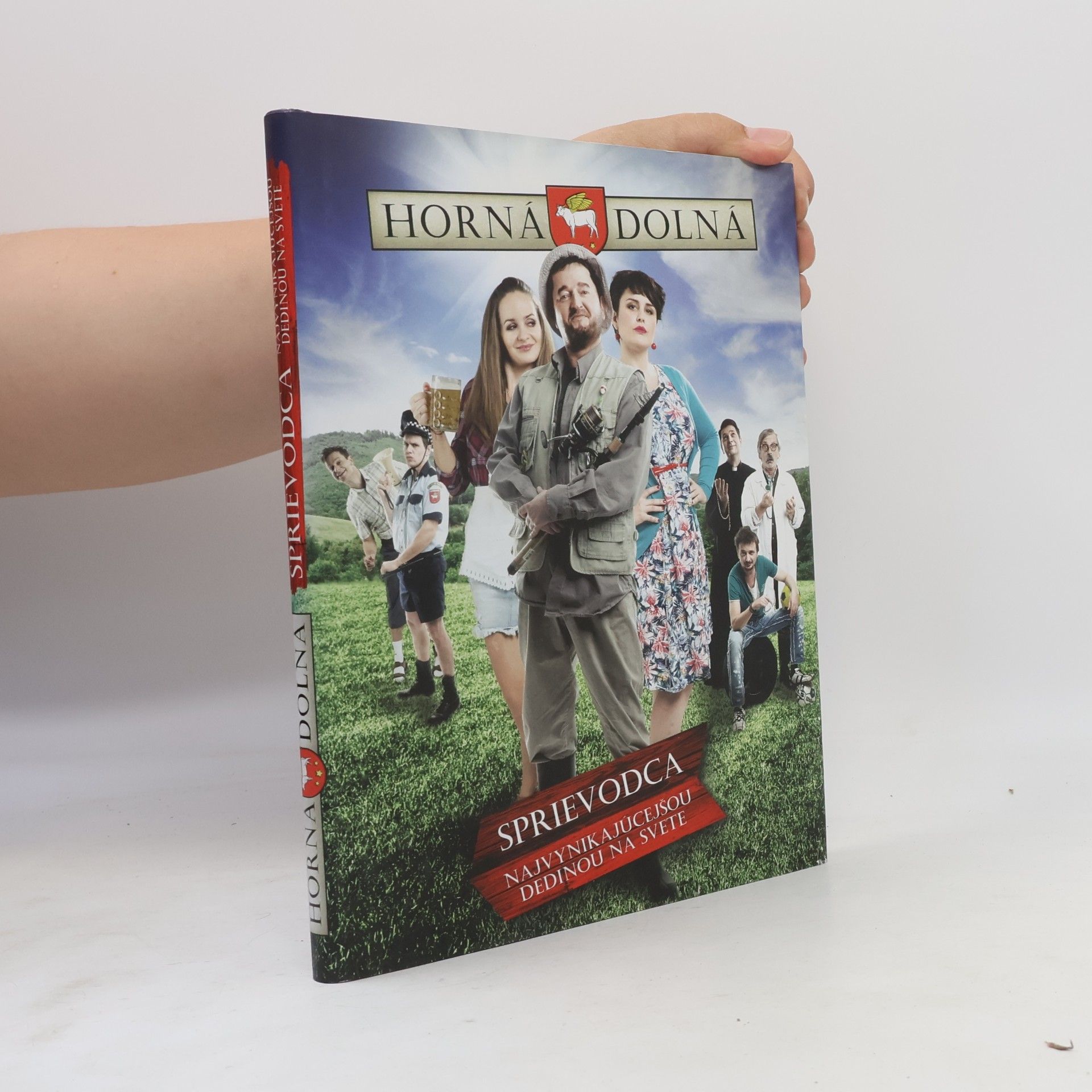 Stanislav Dančiak Horná Dolná - Sprievodca najvynikajúcejšou dedinou na svete