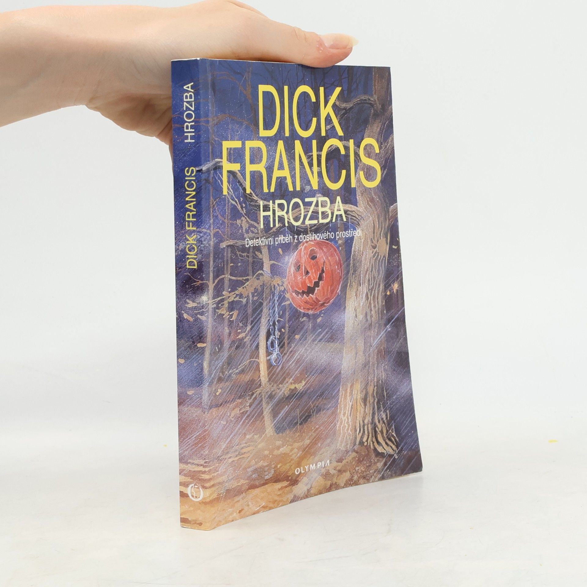 Dick Francis Hrozba: Detektivní příběh z dostihového prostředí