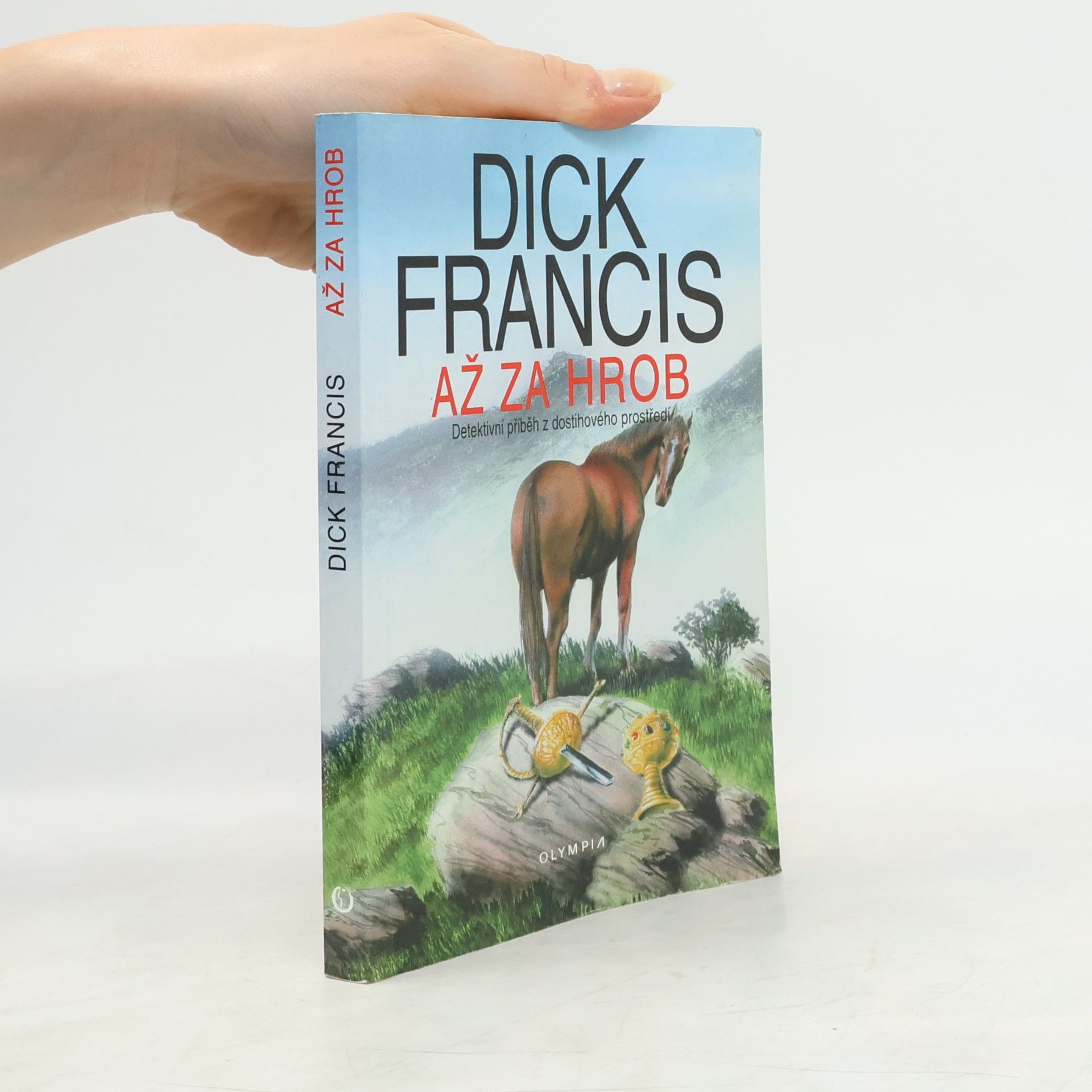 Dick Francis Až za hrob