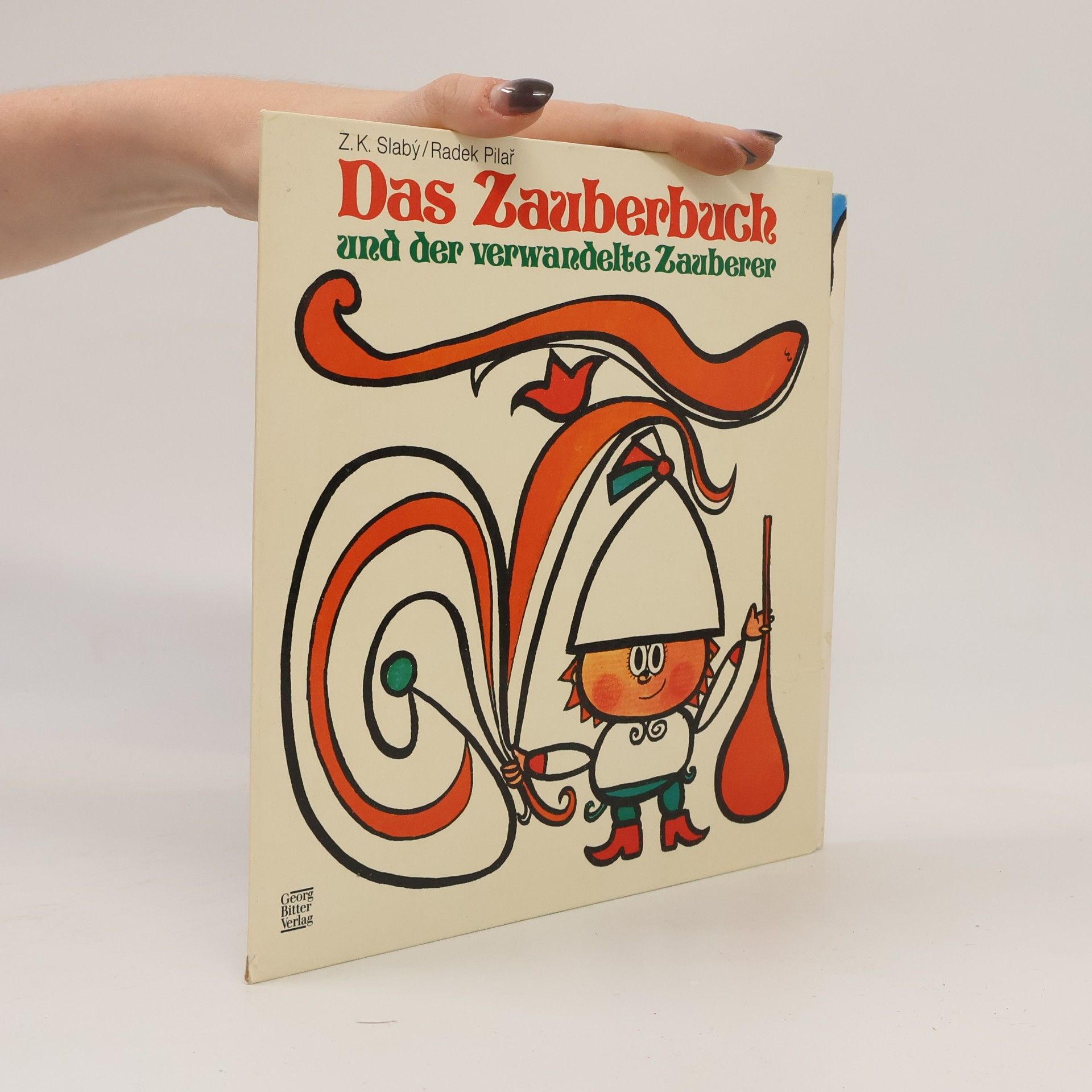 Zdeněk Karel Slabý Das Zauberbuch und der verwandelte Zauberer