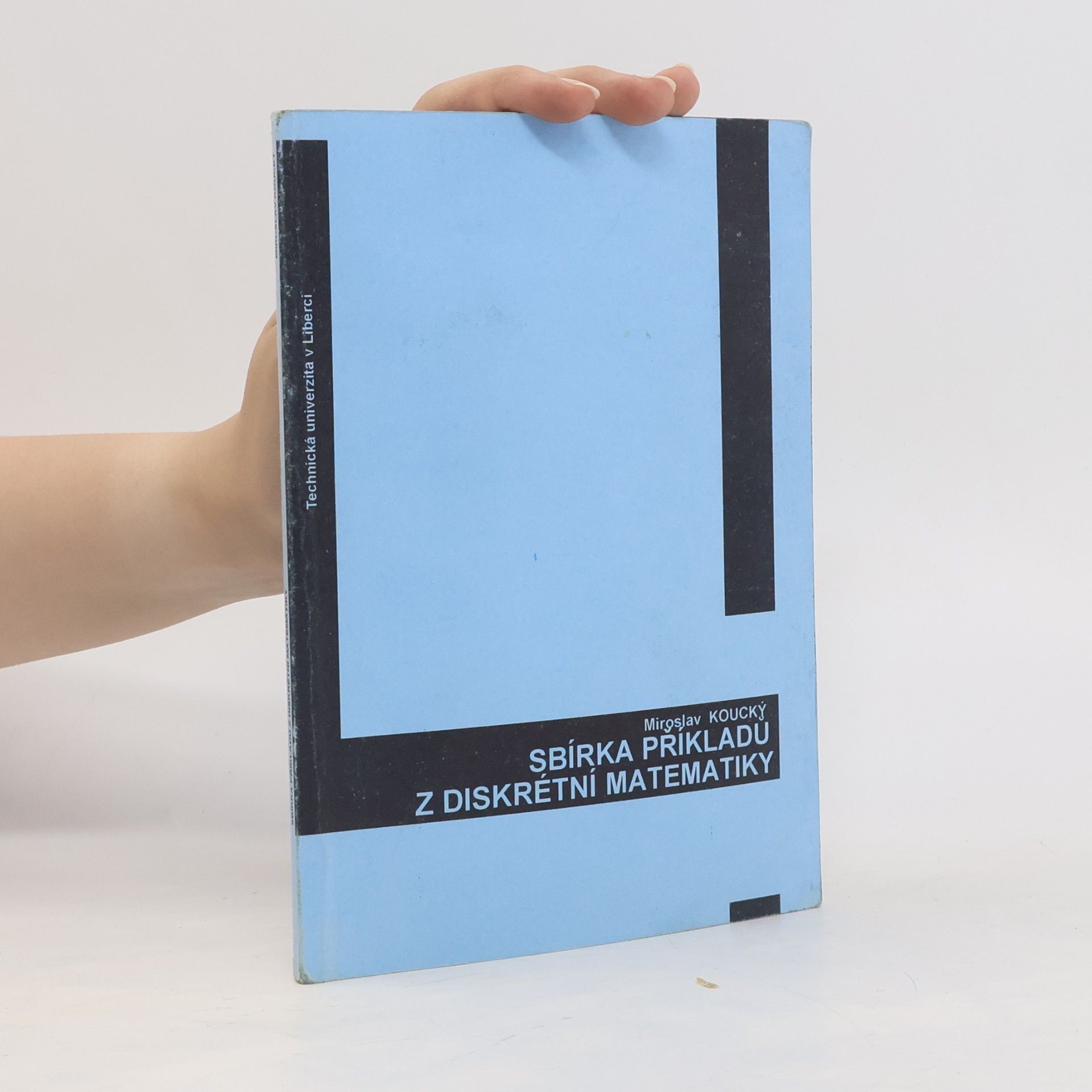 Miroslav Koucký Sbírka příkladů z diskrétní matematiky