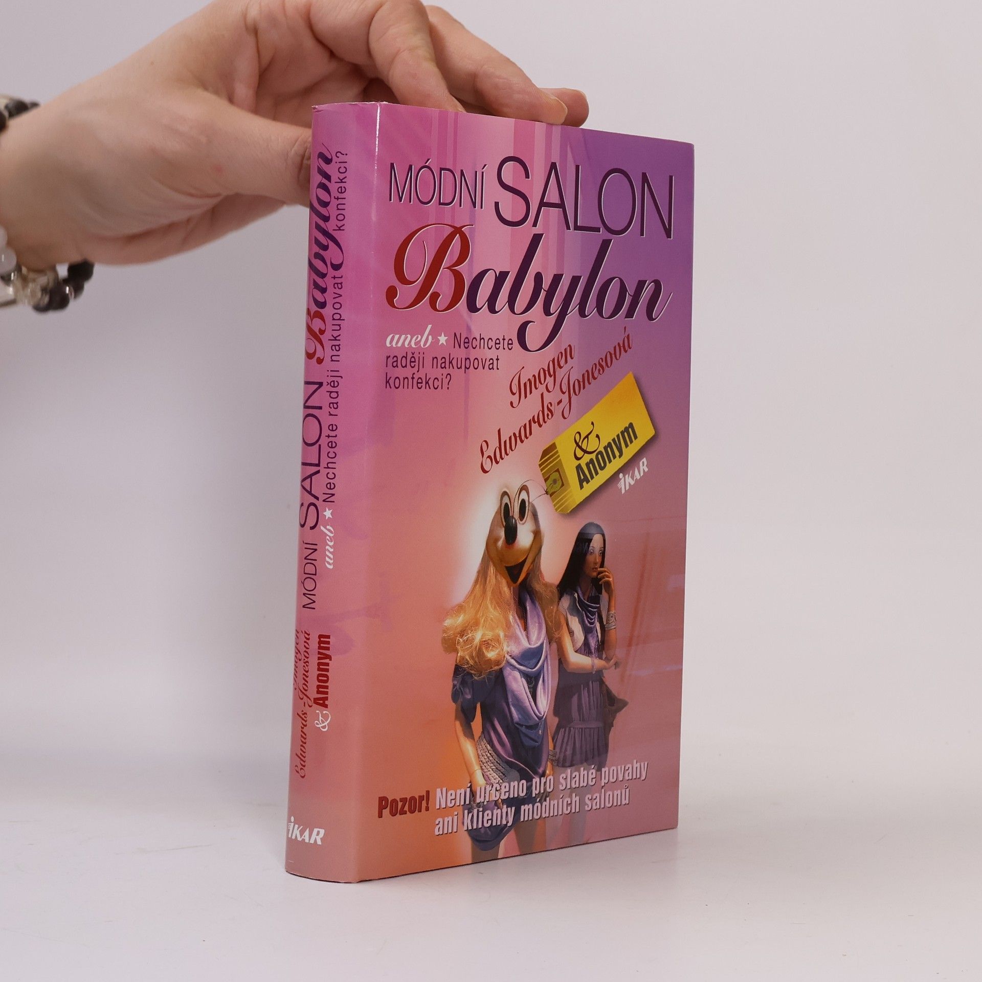 Imogen EdwardsJones Módní salon Babylon aneb Nechcete raději nakupovat konfekci?