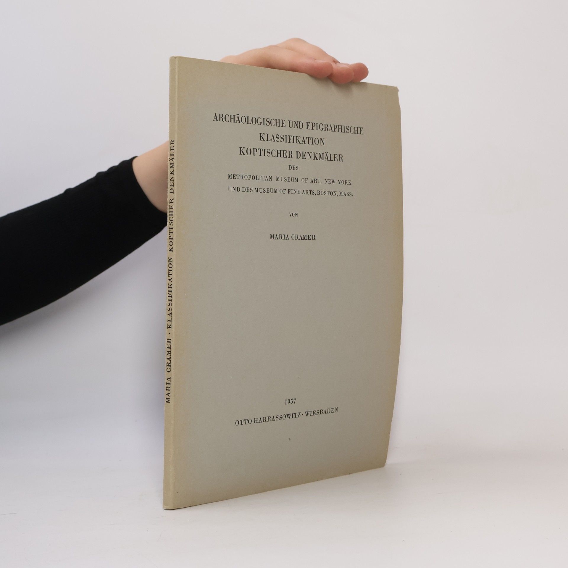 Archäologische und Epigraphische Klassifikation koptischer Denkmäler