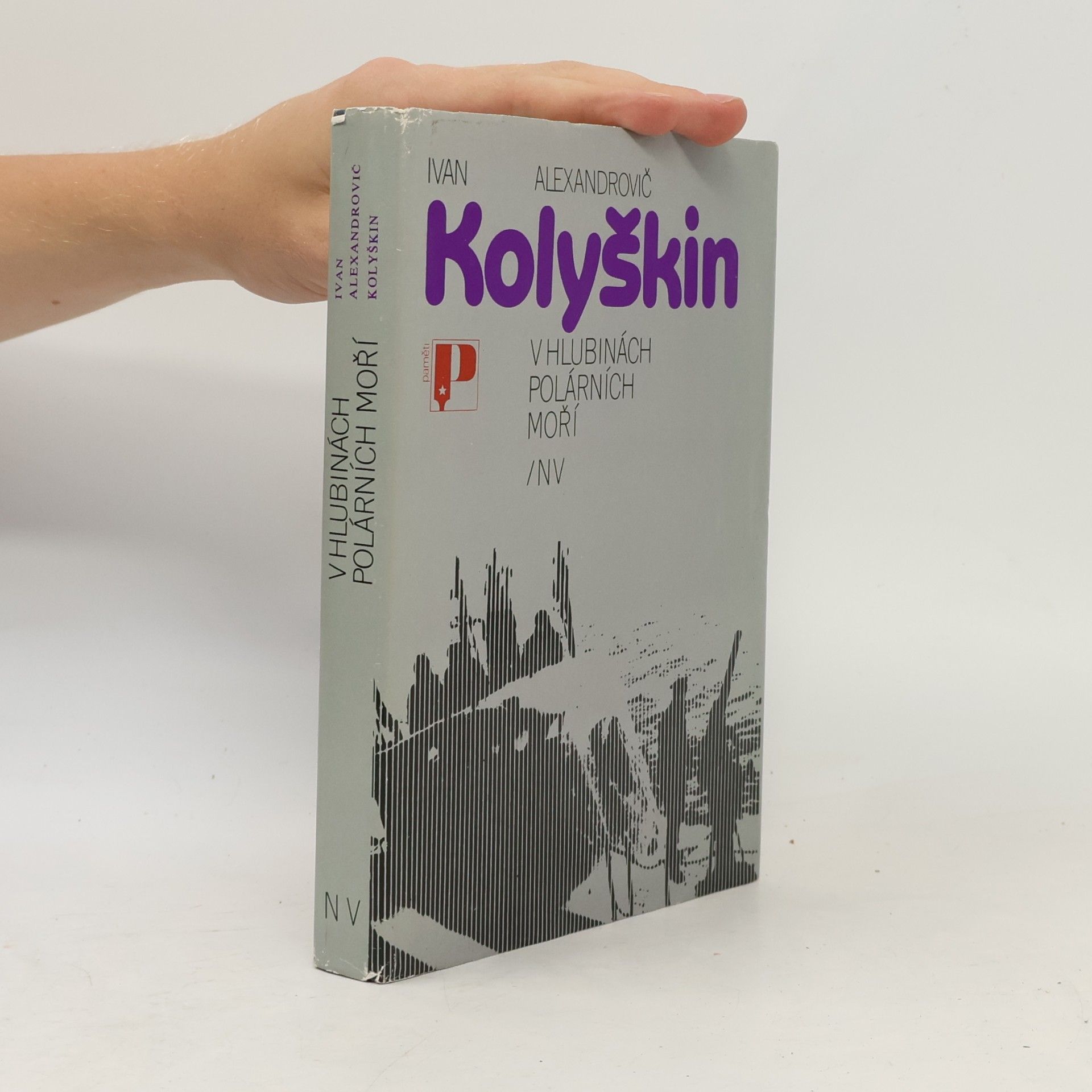 Ivan Alexandrovič Kolyškin V hlubinách polárních moří