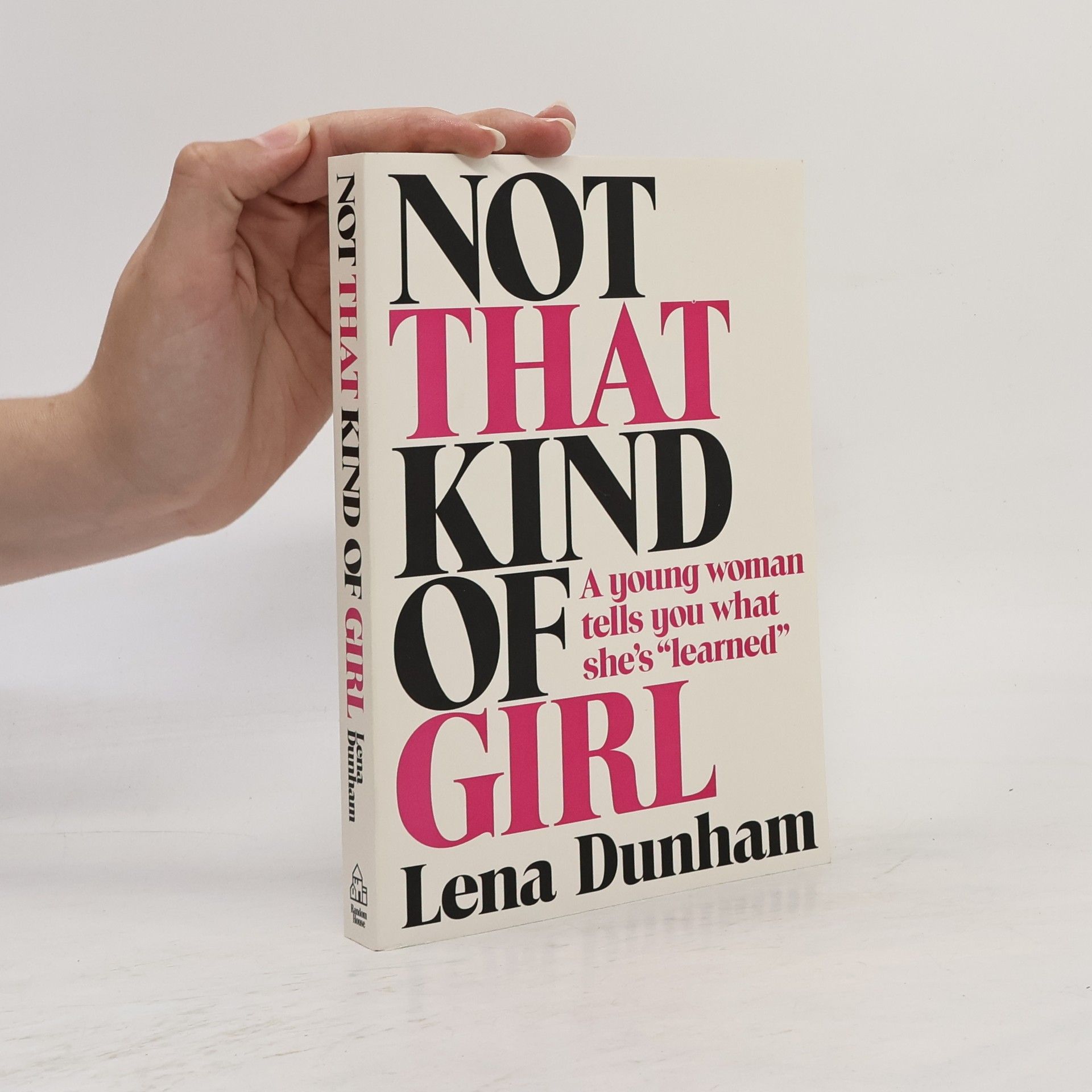 Lena Dunham Not that Kind of Girl