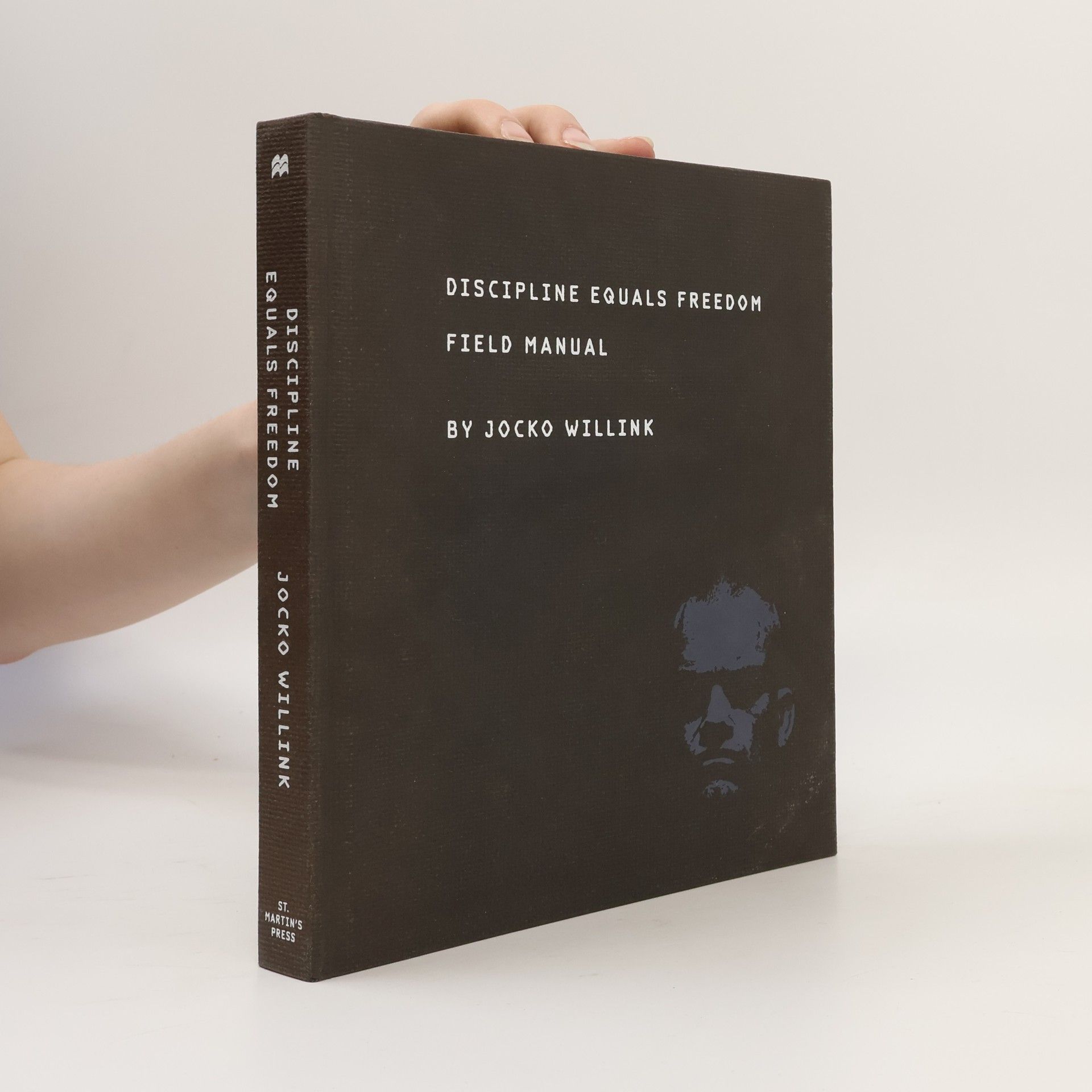 Jocko Willink Discipline Equals Freedom: Field Manual