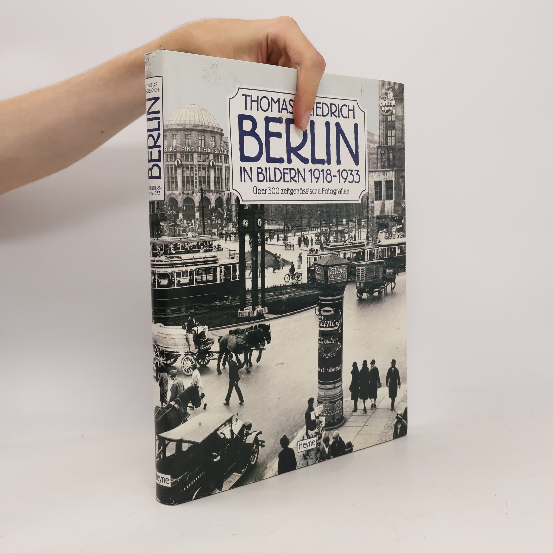Berlin in Bildern 1918 - 1933