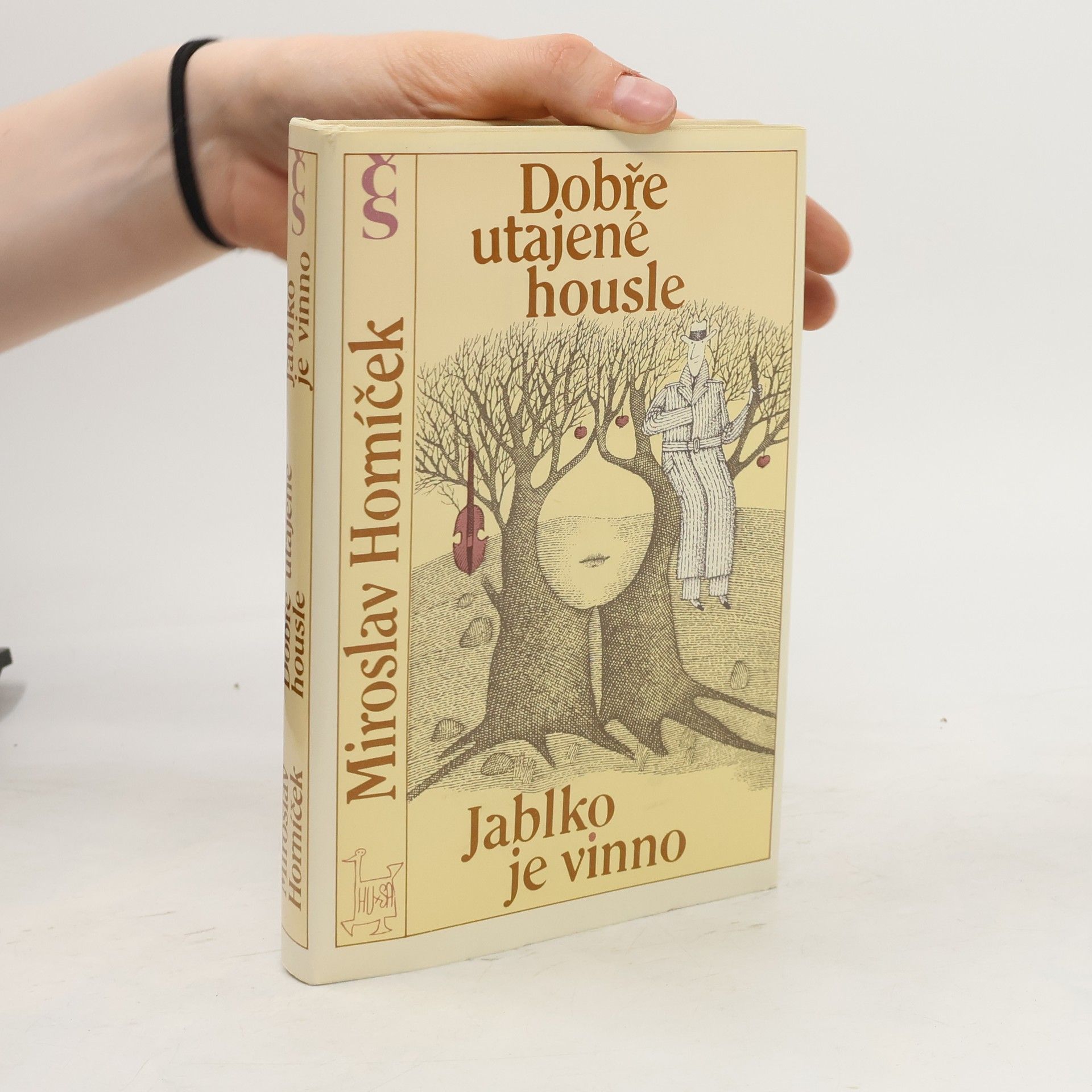 Miroslav Horníček Dobře utajené housle. Jablko je vinno