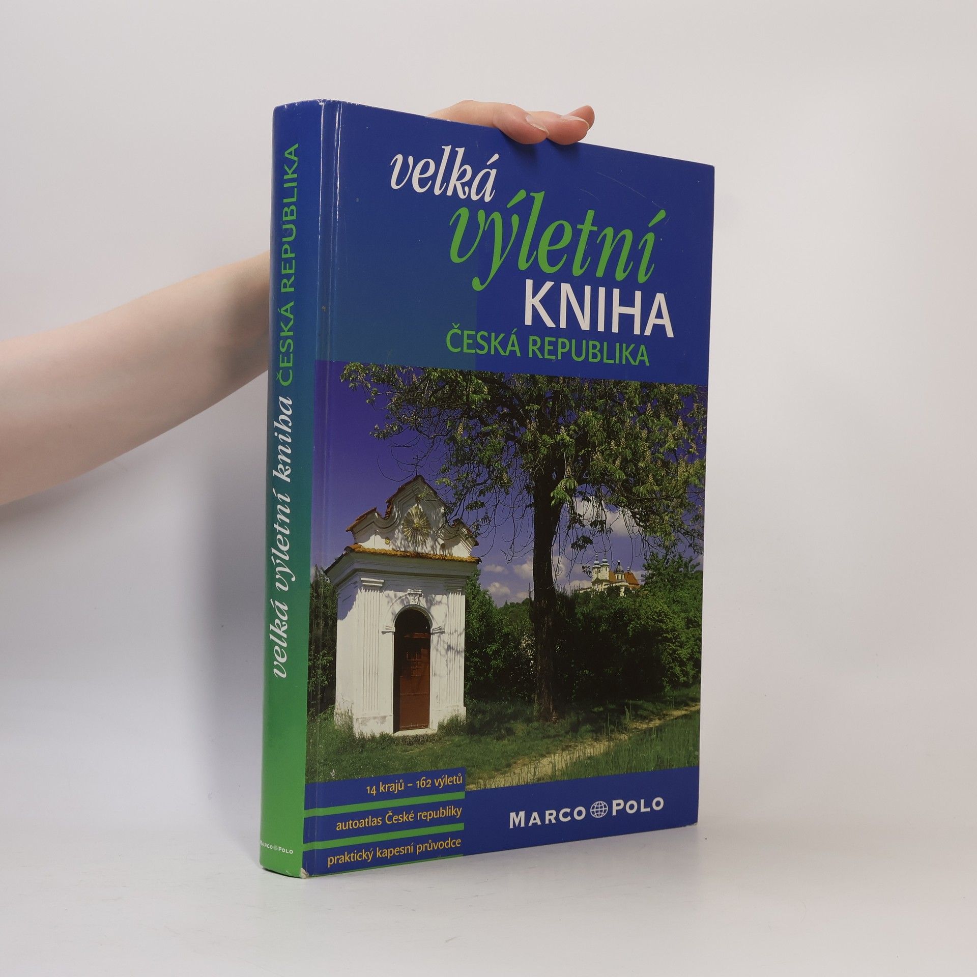 Collectif d'auteurs Velká výletní kniha. Česká republika