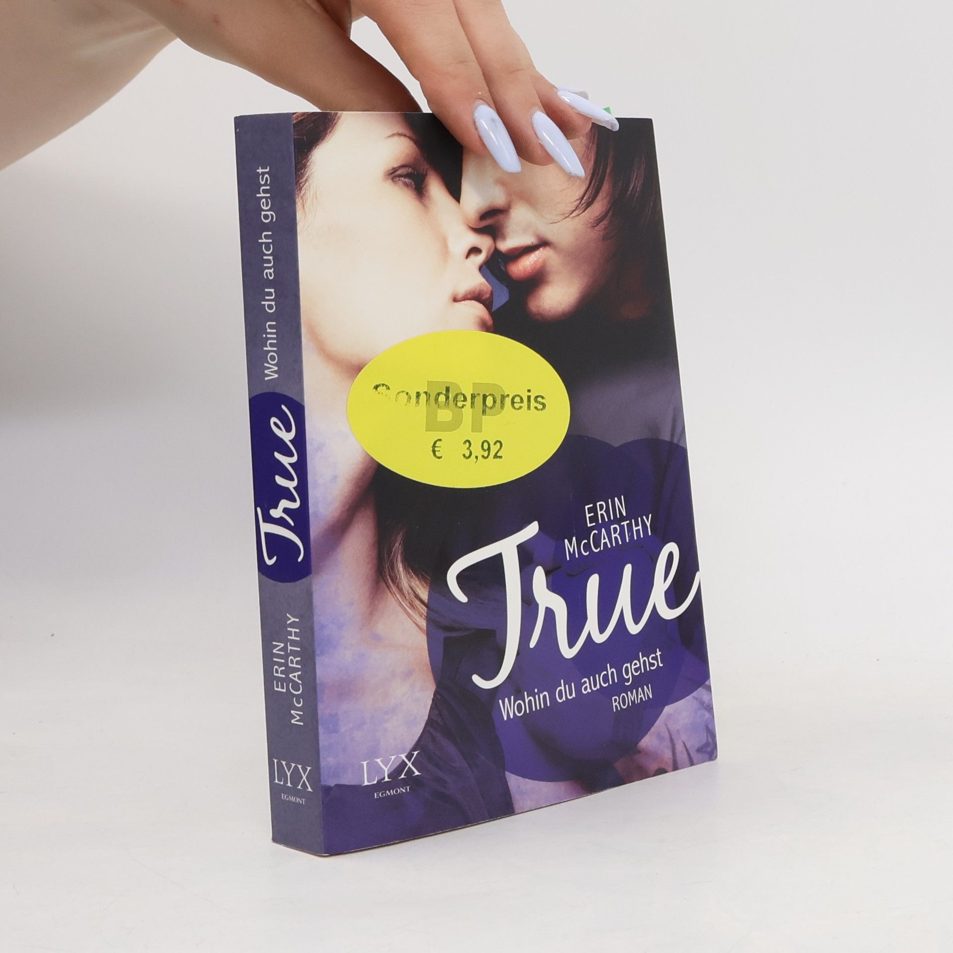 Erin McCarthy True - Wohin du auch gehst