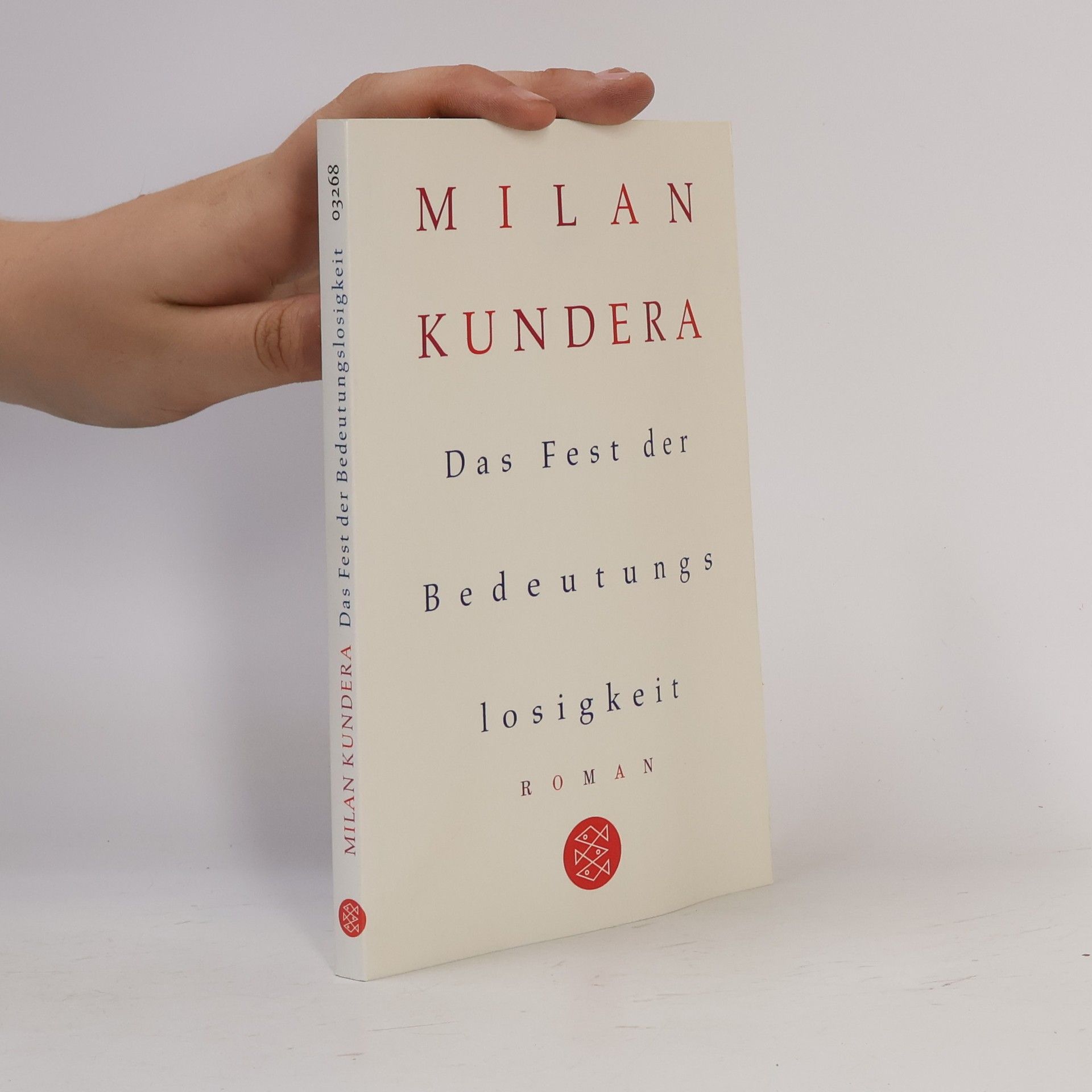 Milan Kundera Das Fest der Bedeutungslosigkeit