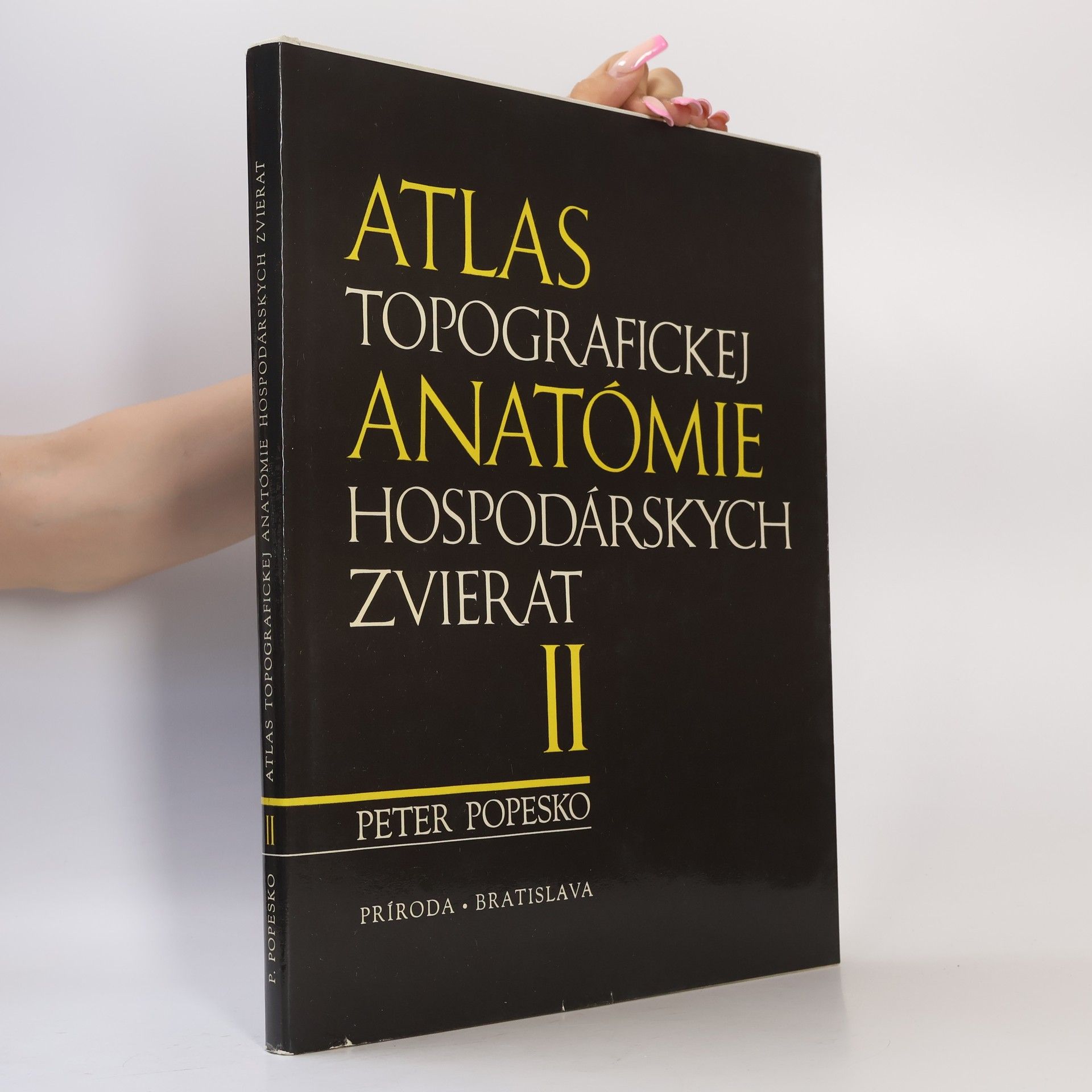 Peter Popesko Atlas topografickej anatómie hospodárskych zvierat diel II. - Trup