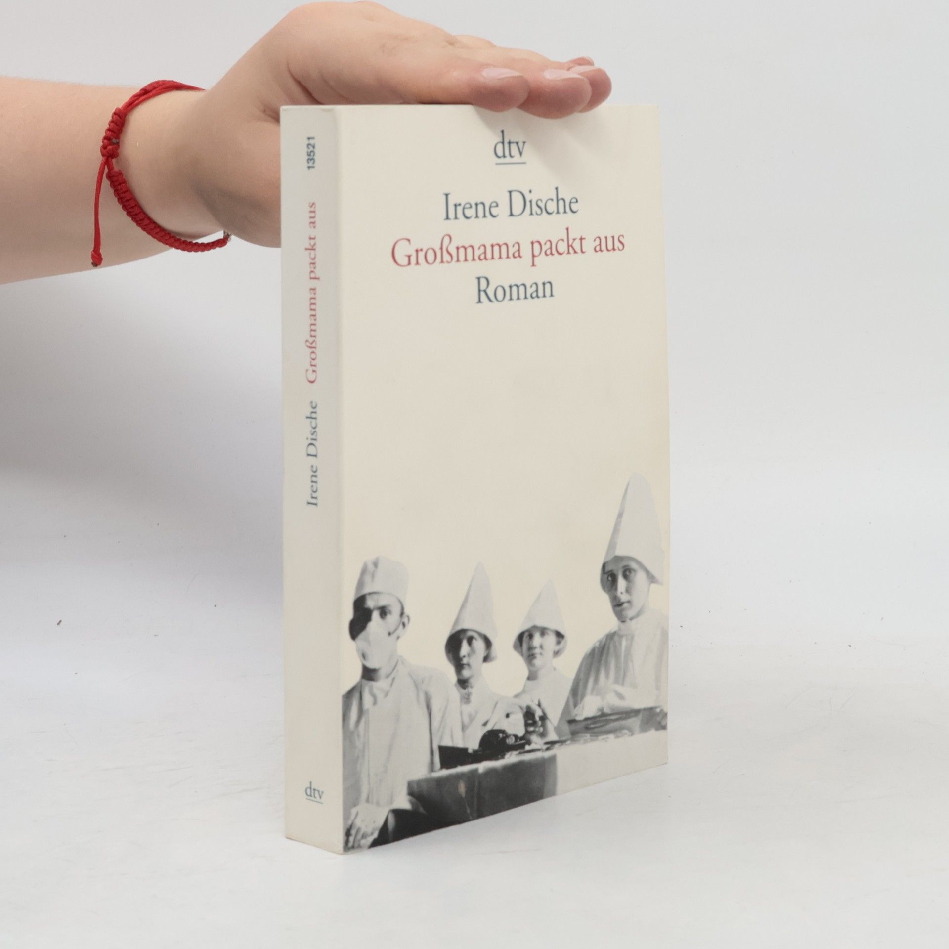 Irene Dische Grossmama packt aus