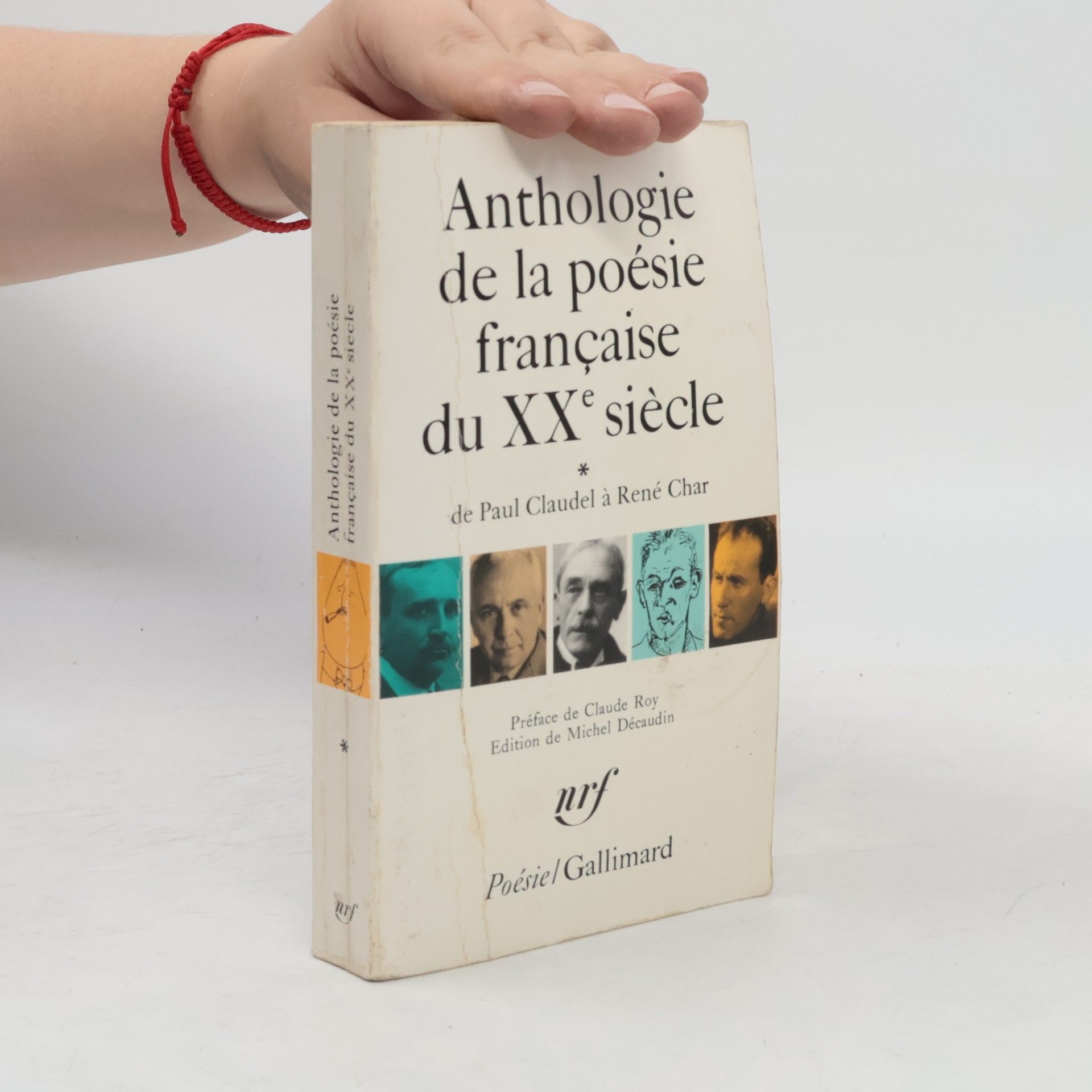 Michel Décaudin Anthologie de la poésie française du XXe siècle : de Paul Claudel à René Char