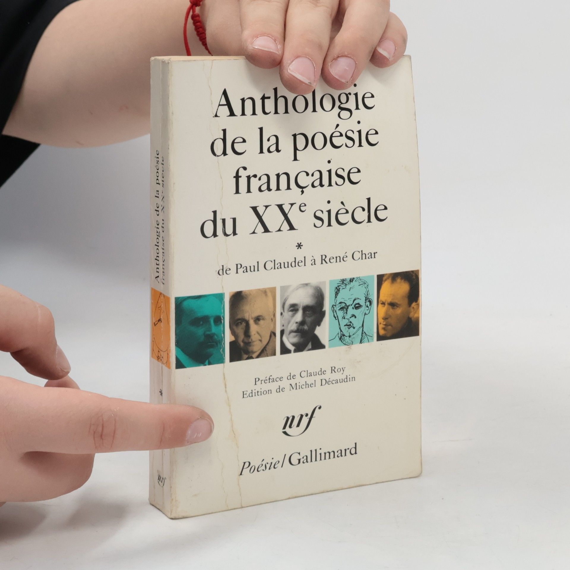 Claude Roy Anthologie de la poésie française du XXe siècle : de Paul Claudel à René Char
