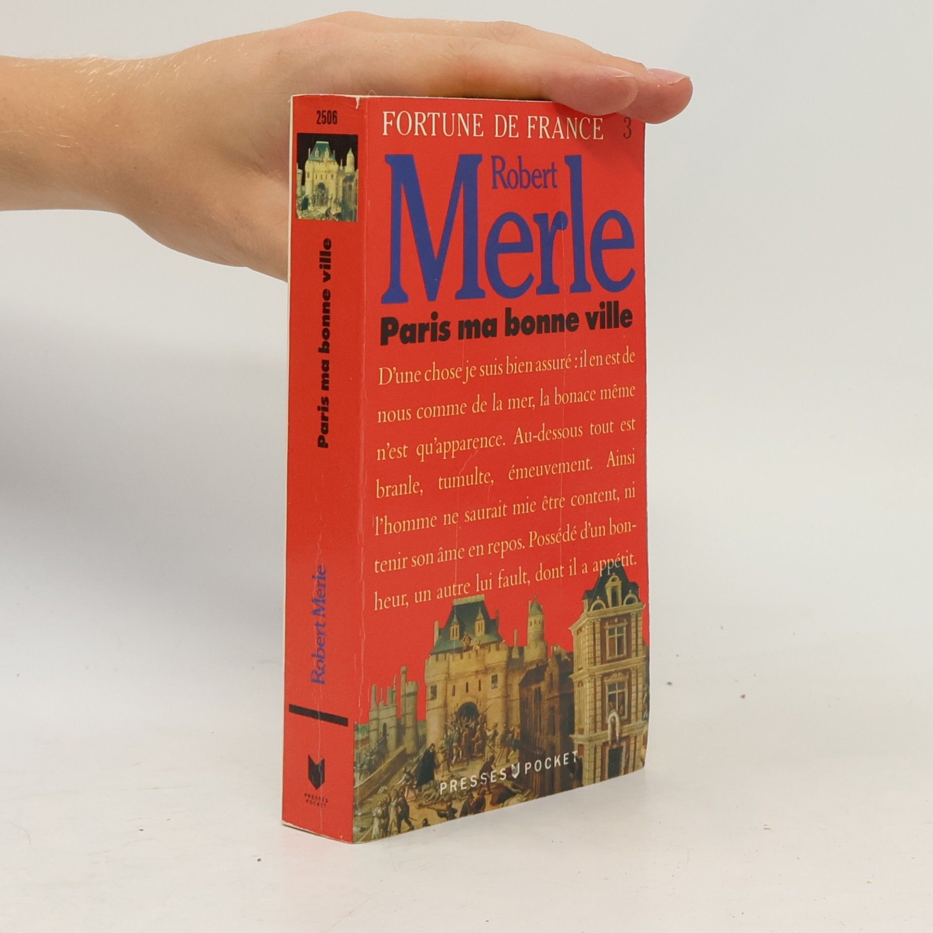 Robert Merle Fortune de France - 3: Paris, ma bonne ville