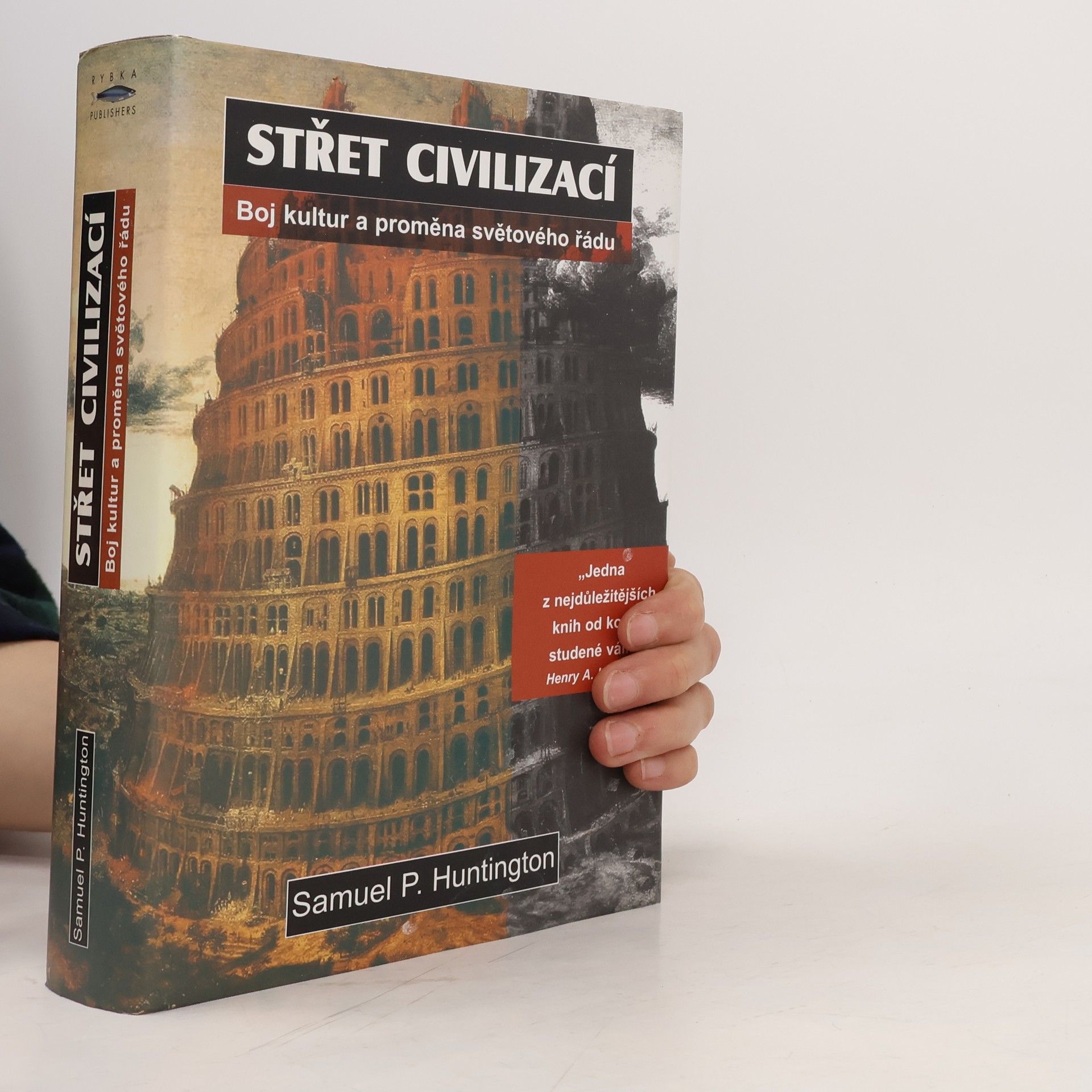 Samuel P. Huntington Střet civilizací