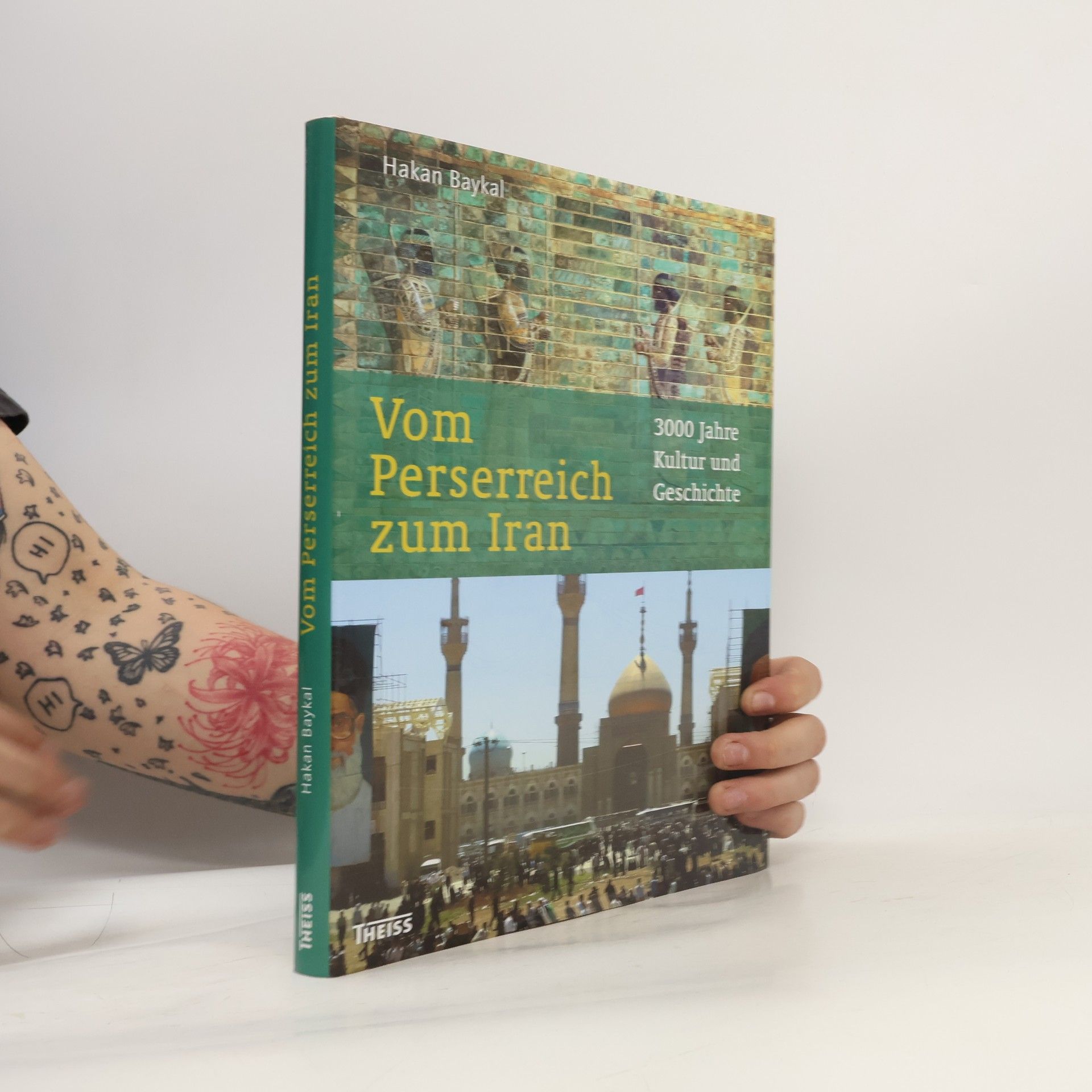 Hakan Baykal Vom Perserreich zum Iran