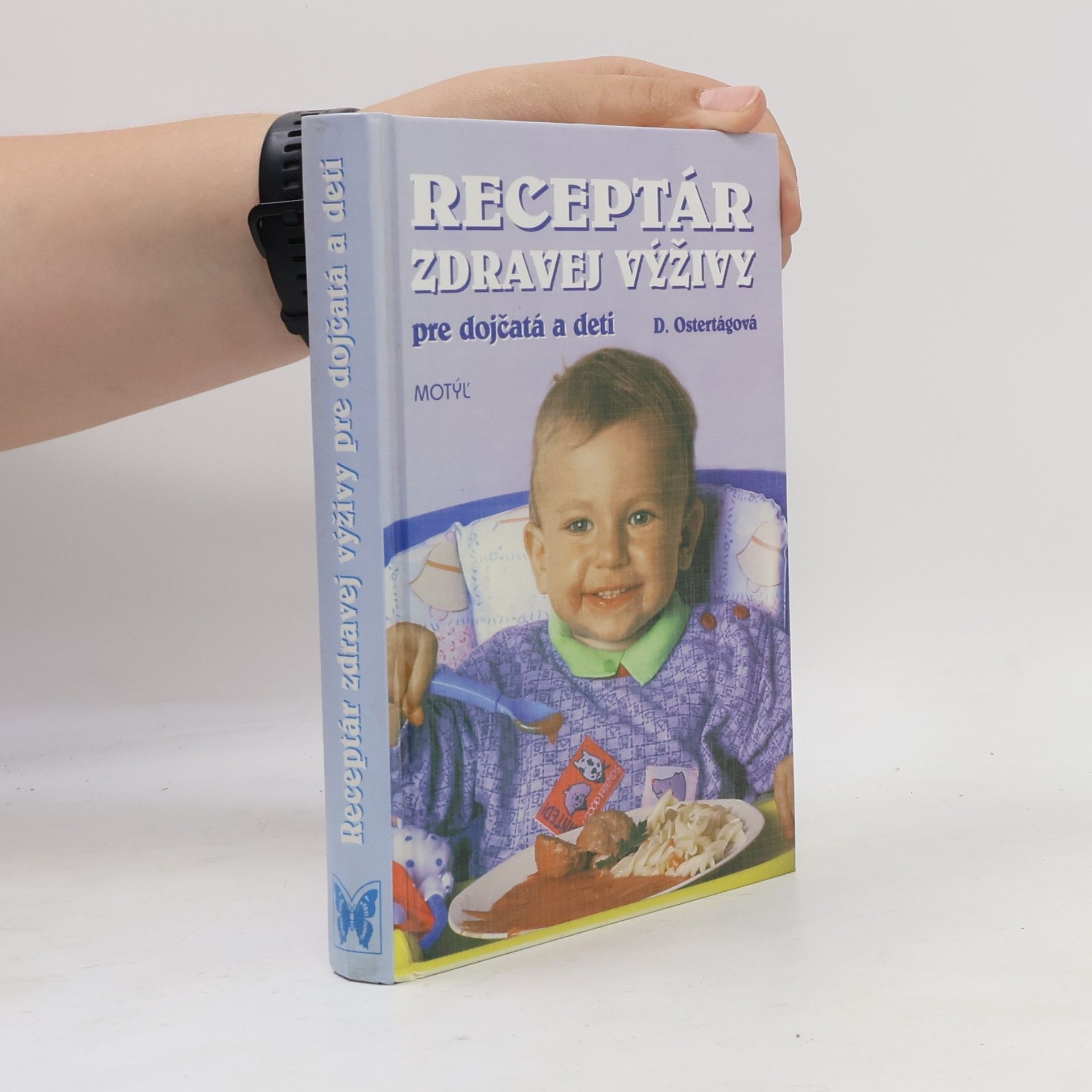 Ostertágová Daša Receptár zdravej výživy pre dojčatá a deti