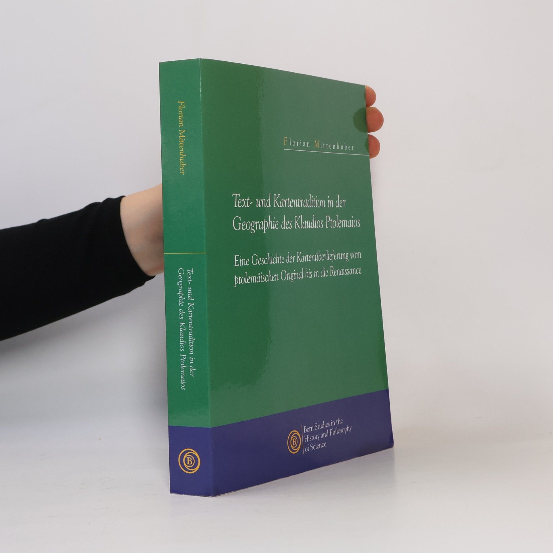 Florian Mittenhuber Text- und Kartentradition in der Geographie des Klaudios Ptolemaios