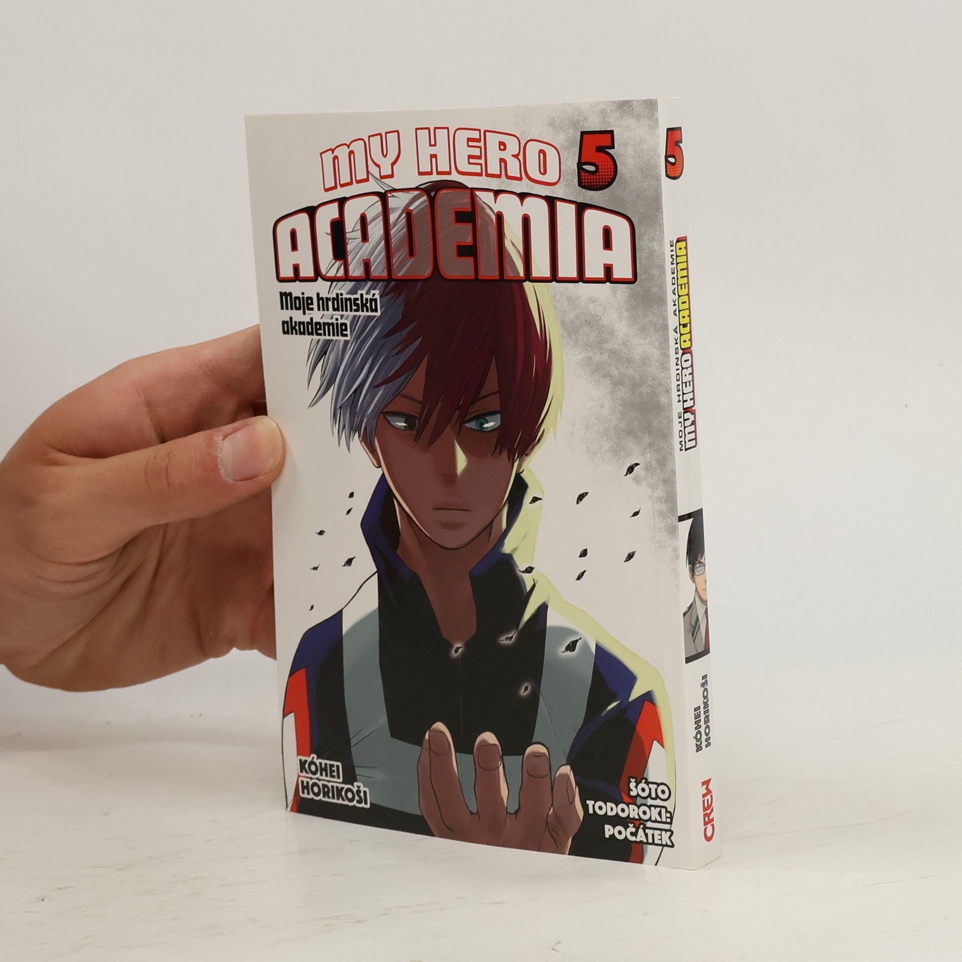 Kohei Horikoshi My Hero Academia. Moje hrdinská akademie 5. Šóto Todoroki: Počátek