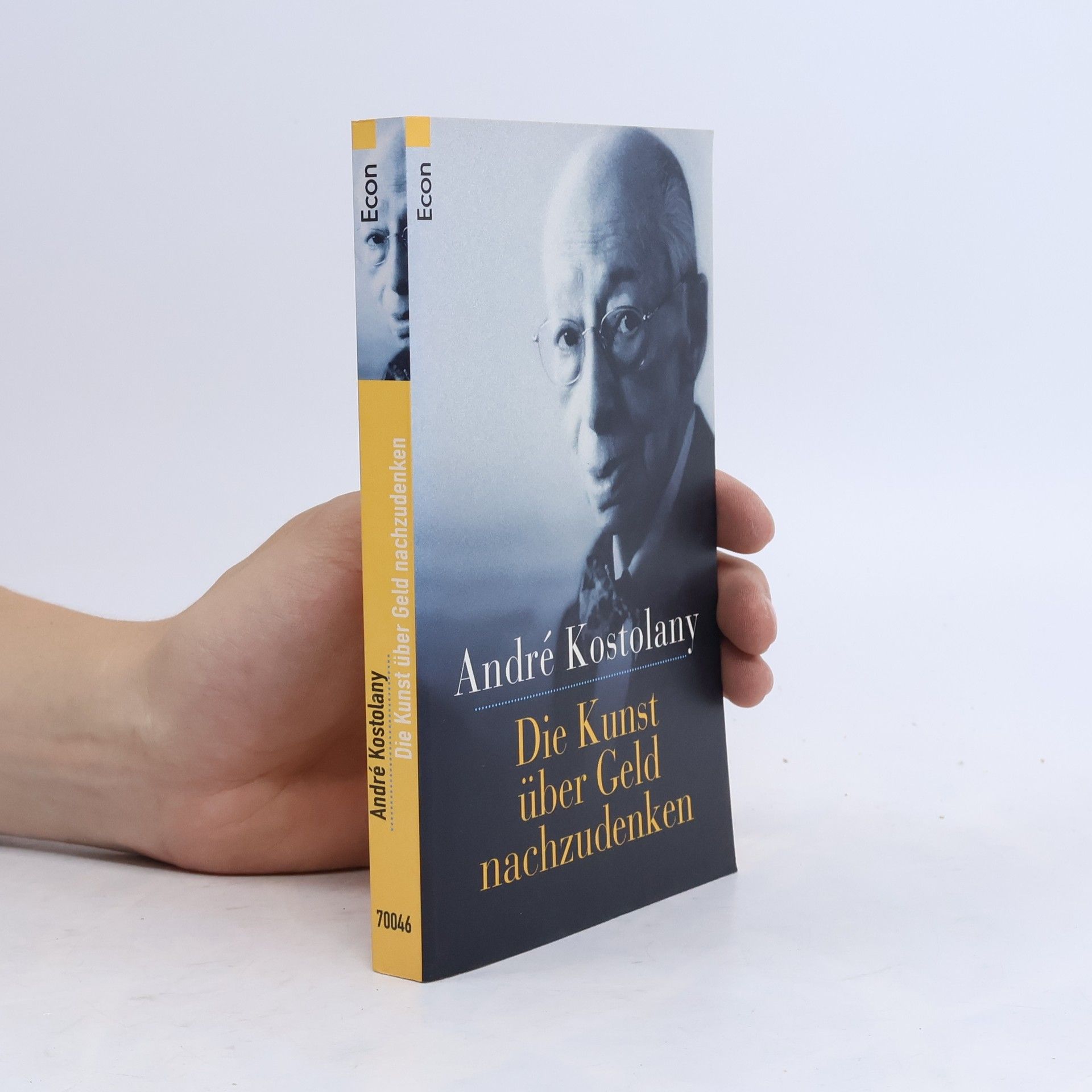 André Kostolany Die Kunst über Geld nachzudenken