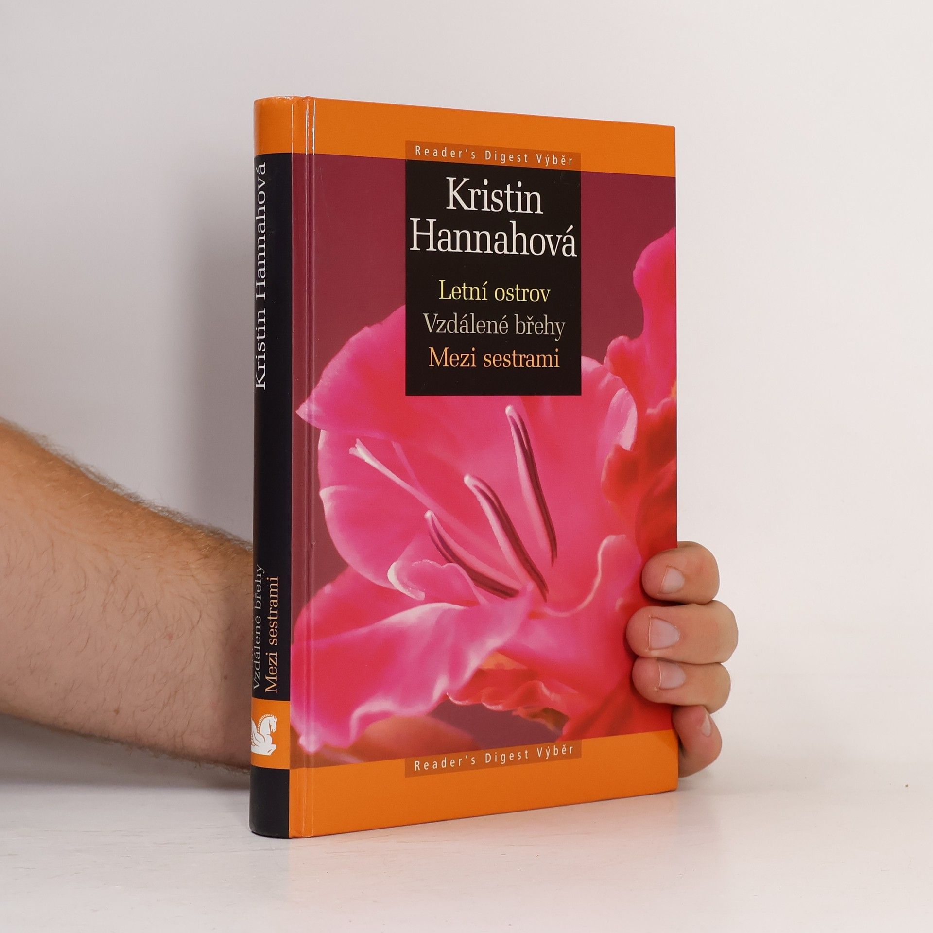 Kristin Hannah Letní ostrov ; Vzdálené břehy ; Mezi sestrami