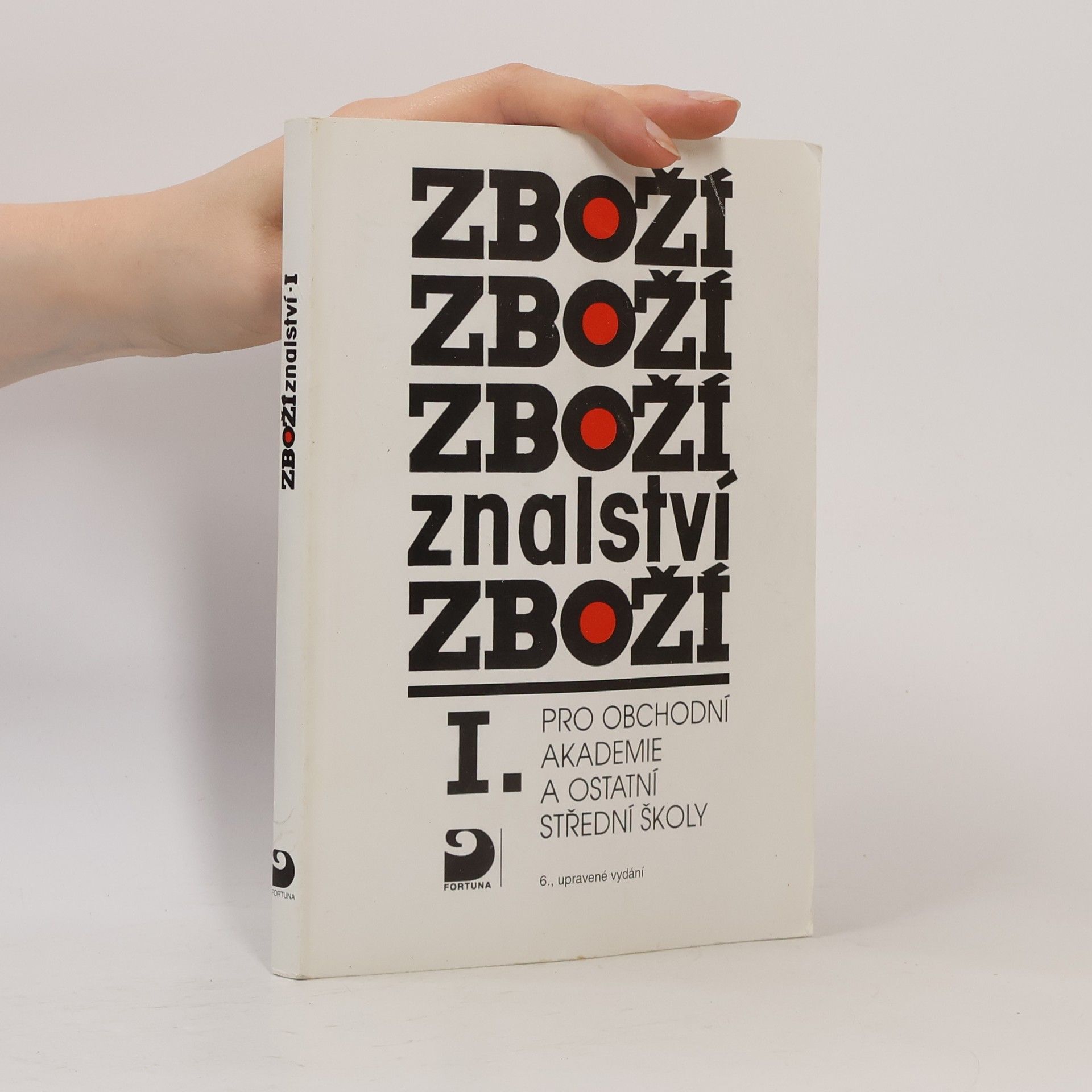 Karel Cvrček Zbožíznalství I. : pro obchodní akademie a ostatní střední školy