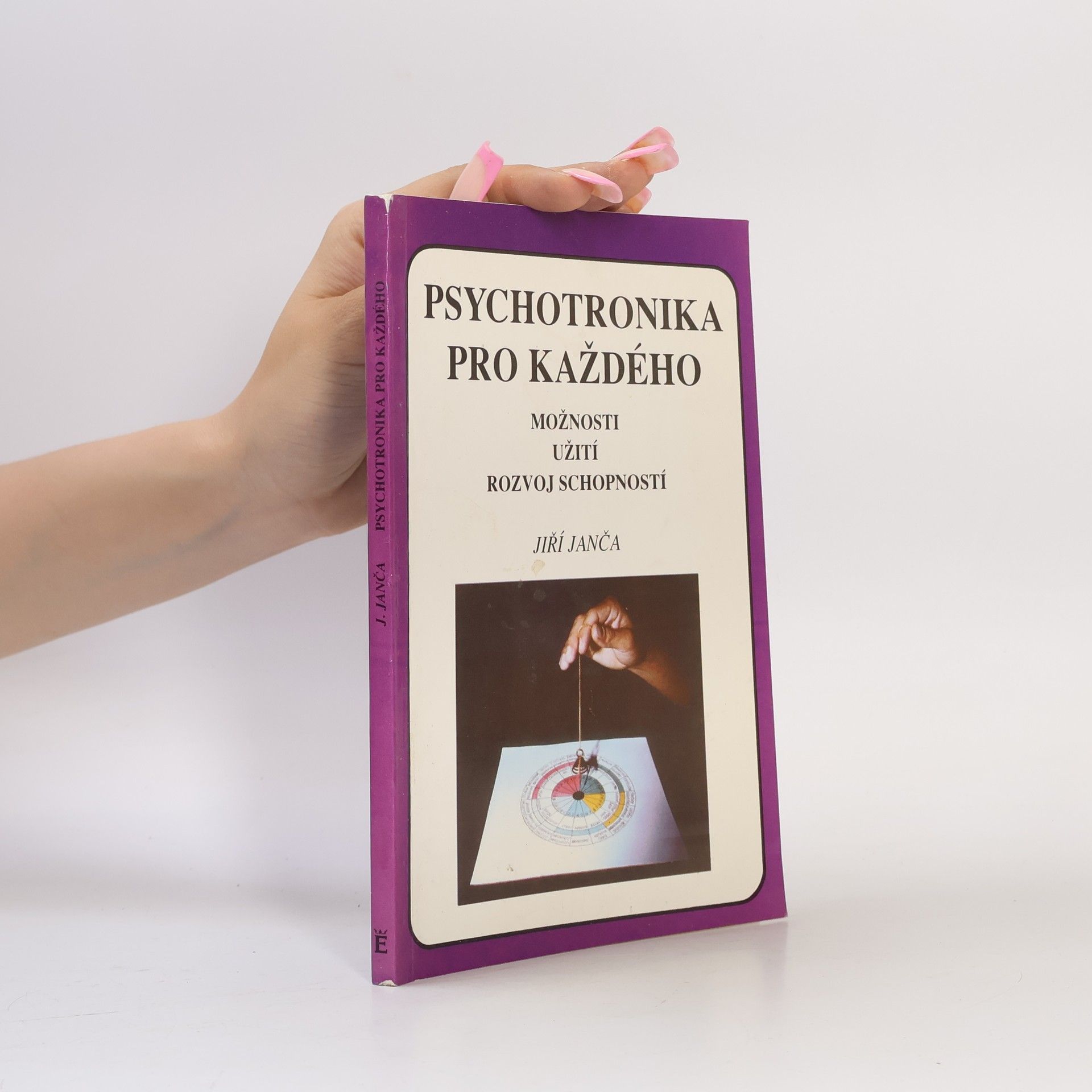 Jiří Janča Psychotronika pro každého