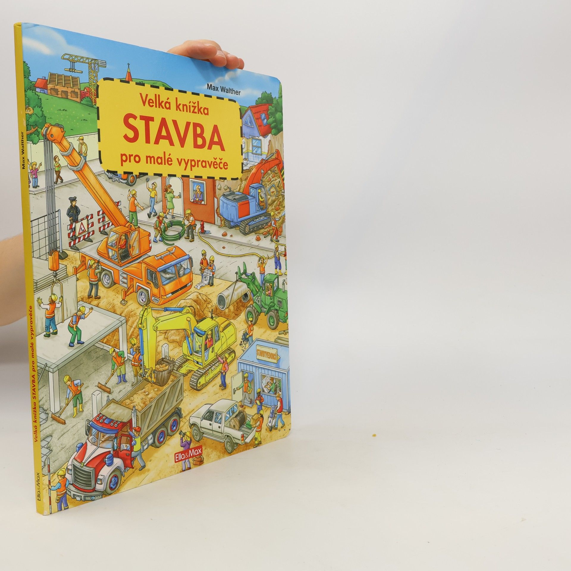 Max Walther Stavba - Velká knížka pro malé vypravěče