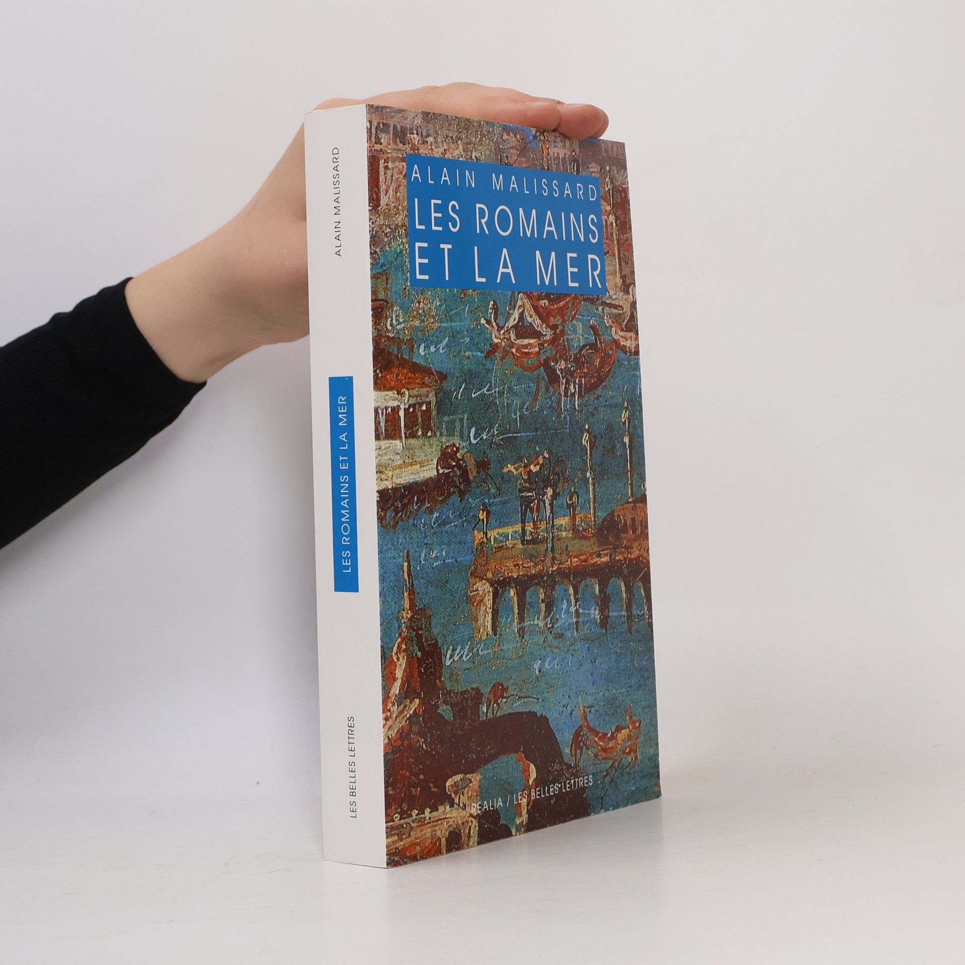Alain Malissard Realia - 27: Les Romains et la mer