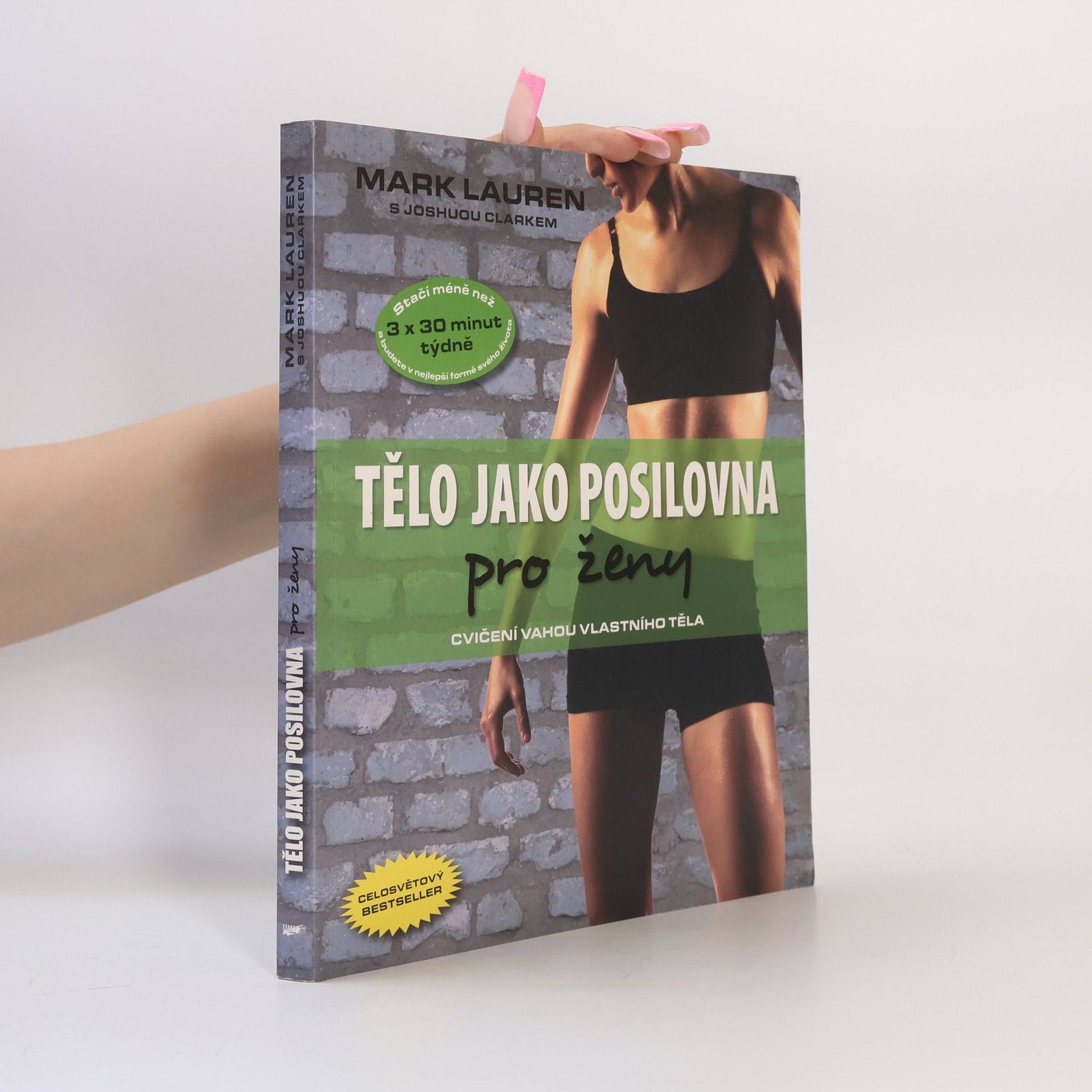 Mark Lauren Tělo jako posilovna. Pro ženy