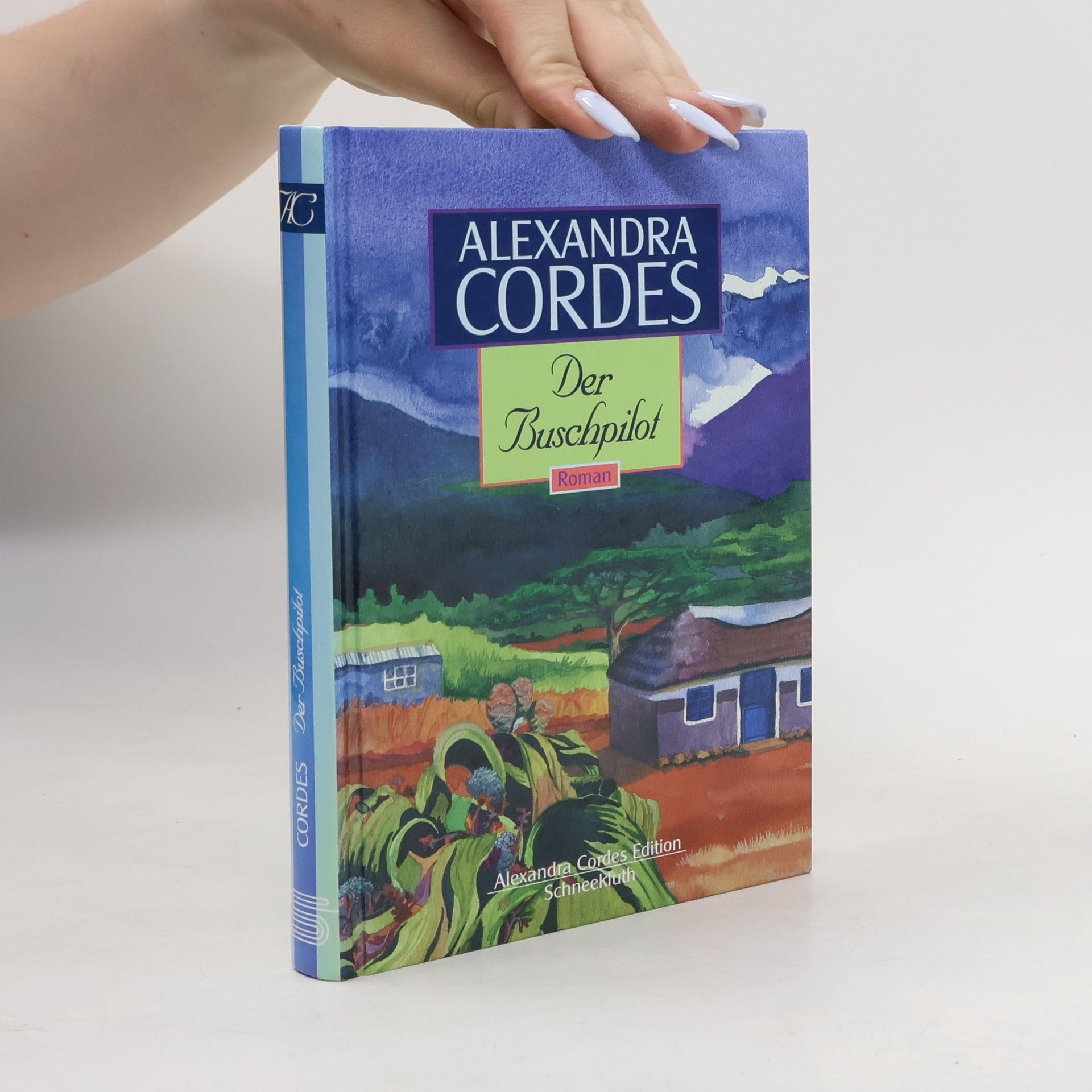Alexandra Cordes Der Buschpilot
