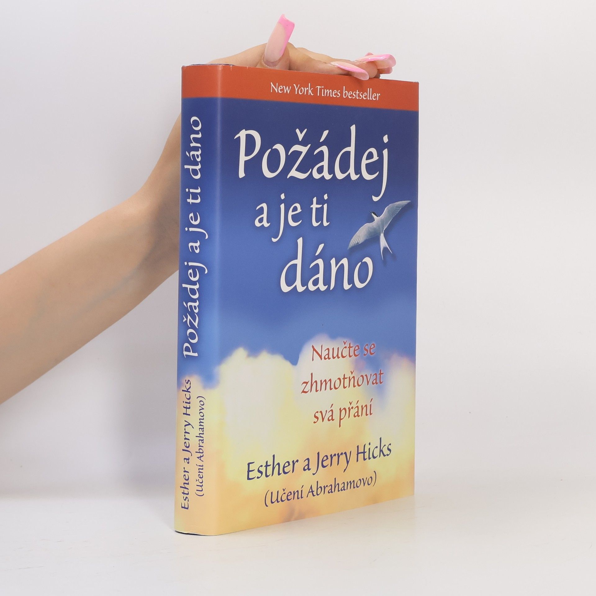 Esther Hicks Požádej a je ti dáno