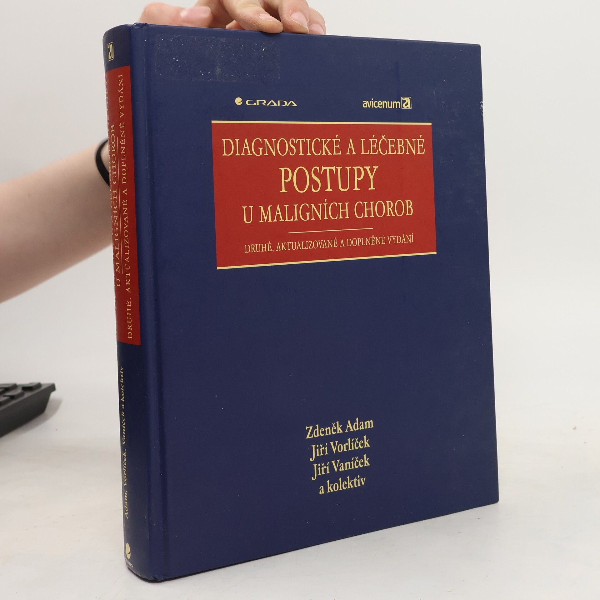 Zdeněk Adam Diagnostické a léčebné postupy u maligních chorob