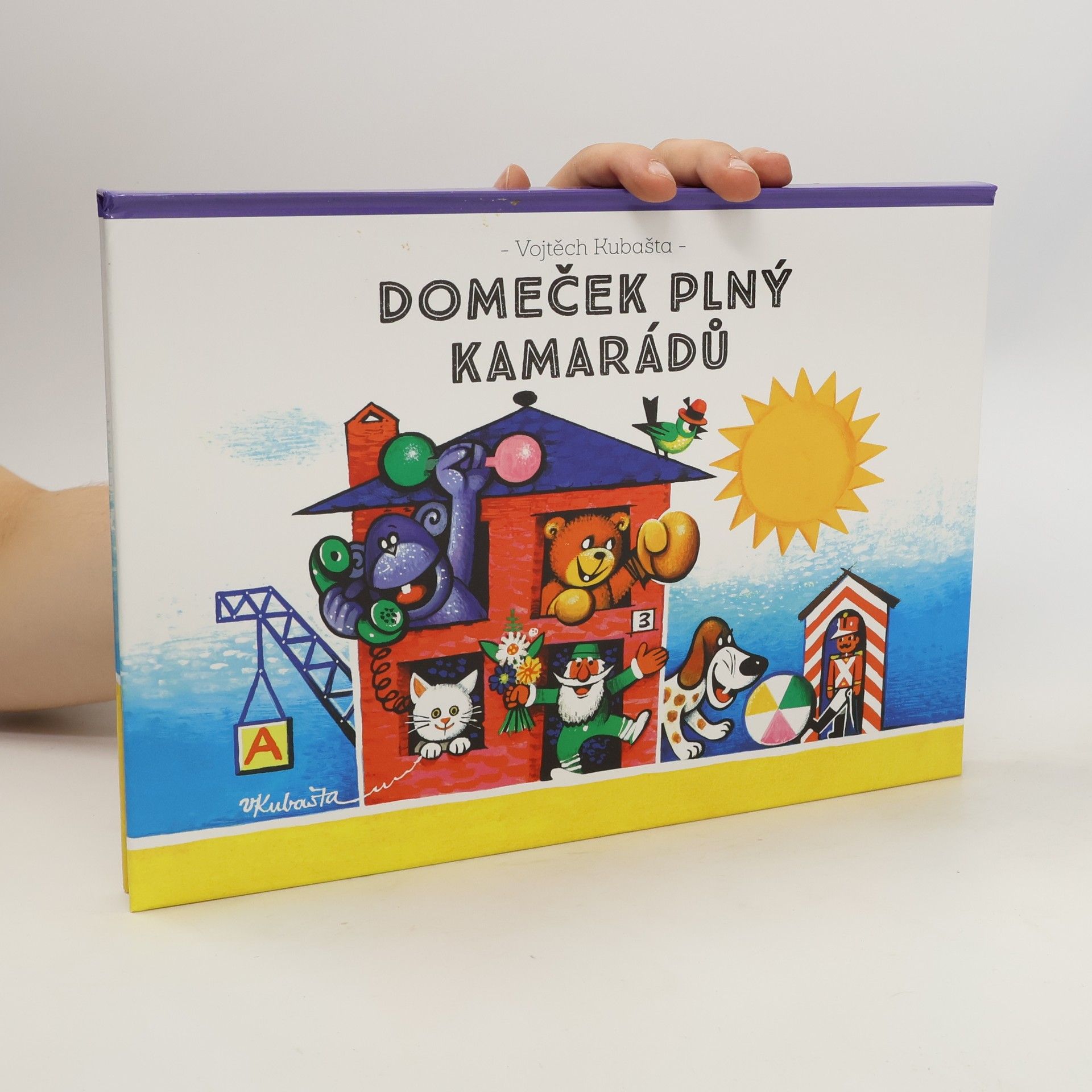 Vojtěch Kubašta Domeček plný kamarádů