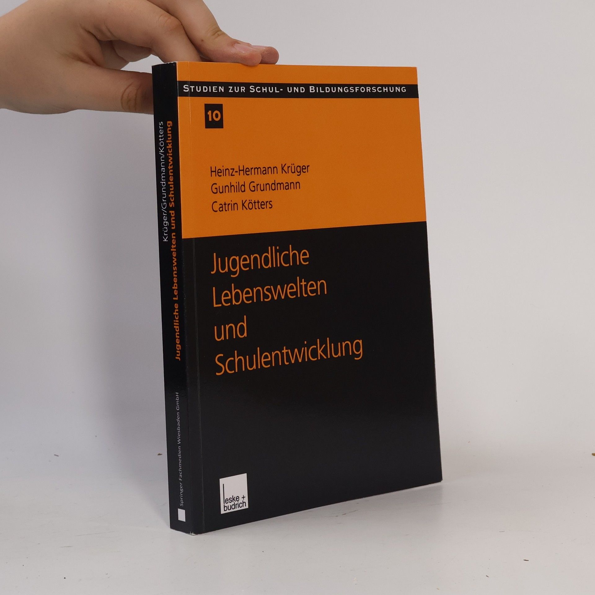 Gunhild Grundmann Studien zur Schul- und Bildungsforschung - 10: Jugendliche Lebenswelten und Schulentwicklung