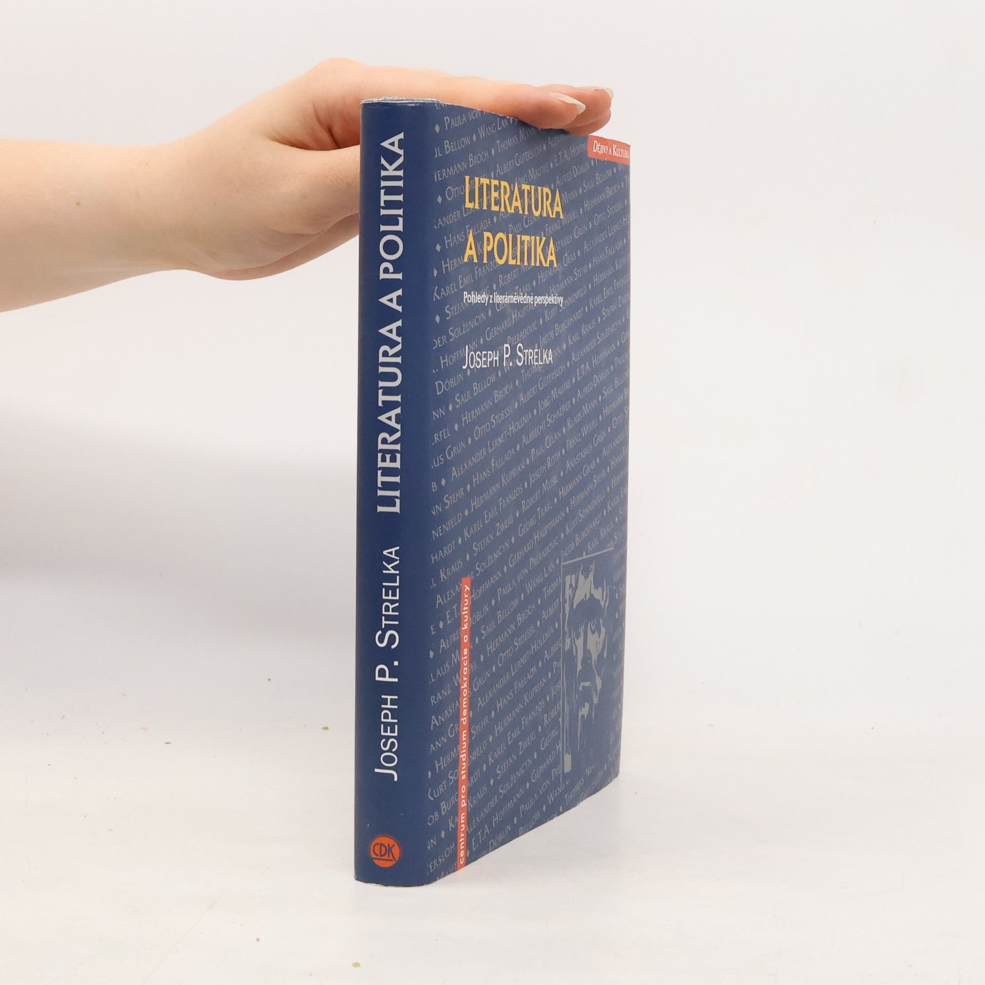 Josef Strelka Literatura a politika : pohledy z literárněvědné perspektivy